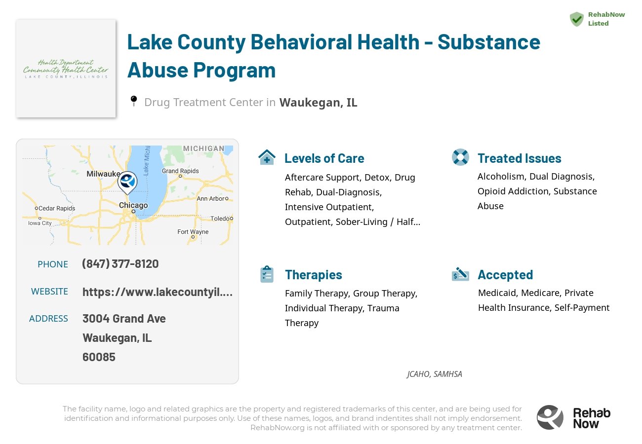 Helpful reference information for Lake County Behavioral Health - Substance Abuse Program, a drug treatment center in Illinois located at: 3004 Grand Ave, Waukegan, IL 60085, including phone numbers, official website, and more. Listed briefly is an overview of Levels of Care, Therapies Offered, Issues Treated, and accepted forms of Payment Methods.