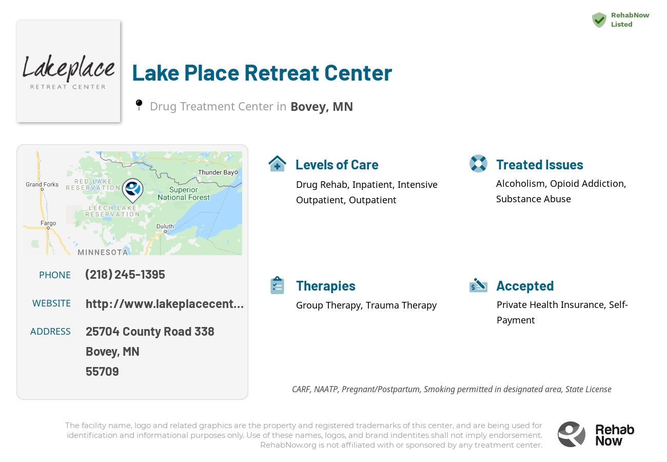 Helpful reference information for Lake Place Retreat Center, a drug treatment center in Minnesota located at: 25704 County Road 338, Bovey, MN, 55709, including phone numbers, official website, and more. Listed briefly is an overview of Levels of Care, Therapies Offered, Issues Treated, and accepted forms of Payment Methods.