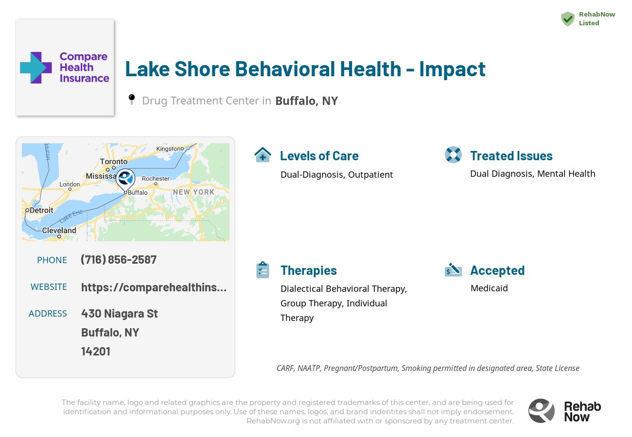 Helpful reference information for Lake Shore Behavioral Health - Impact, a drug treatment center in New York located at: 430 Niagara St, Buffalo, NY 14201, including phone numbers, official website, and more. Listed briefly is an overview of Levels of Care, Therapies Offered, Issues Treated, and accepted forms of Payment Methods.
