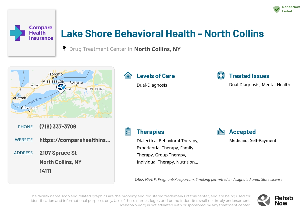 Helpful reference information for Lake Shore Behavioral Health - North Collins, a drug treatment center in New York located at: 2107 Spruce St, North Collins, NY 14111, including phone numbers, official website, and more. Listed briefly is an overview of Levels of Care, Therapies Offered, Issues Treated, and accepted forms of Payment Methods.
