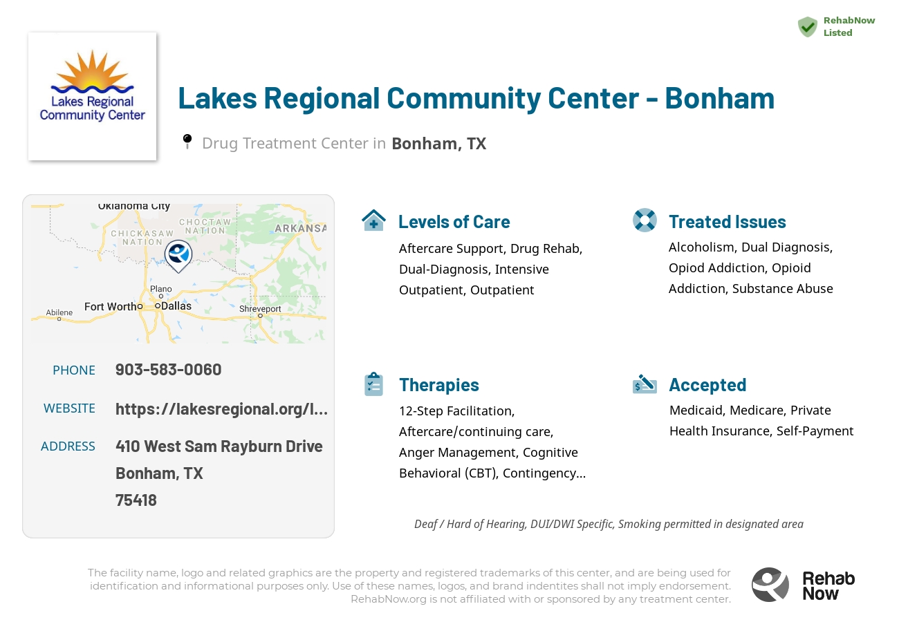 Helpful reference information for Lakes Regional Community Center - Bonham, a drug treatment center in Texas located at: 410 West Sam Rayburn Drive, Bonham, TX, 75418, including phone numbers, official website, and more. Listed briefly is an overview of Levels of Care, Therapies Offered, Issues Treated, and accepted forms of Payment Methods.