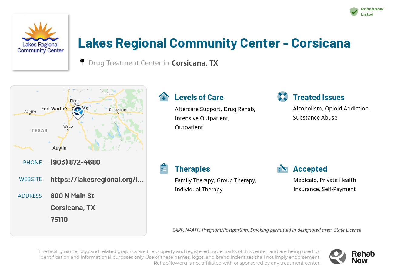 Helpful reference information for Lakes Regional Community Center - Corsicana, a drug treatment center in Texas located at: 800 N Main St, Corsicana, TX 75110, including phone numbers, official website, and more. Listed briefly is an overview of Levels of Care, Therapies Offered, Issues Treated, and accepted forms of Payment Methods.