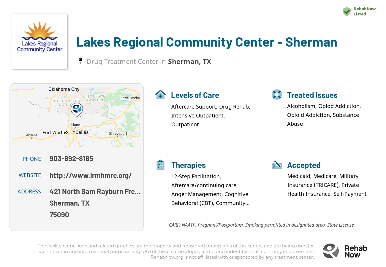 Helpful reference information for Lakes Regional Community Center - Sherman, a drug treatment center in Texas located at: 421 North Sam Rayburn Freeway, Sherman, TX, 75090, including phone numbers, official website, and more. Listed briefly is an overview of Levels of Care, Therapies Offered, Issues Treated, and accepted forms of Payment Methods.