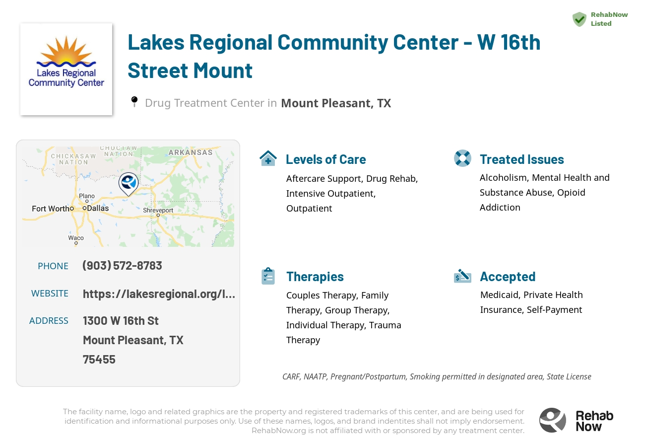 Helpful reference information for Lakes Regional Community Center - W 16th Street Mount, a drug treatment center in Texas located at: 1300 W 16th St, Mount Pleasant, TX 75455, including phone numbers, official website, and more. Listed briefly is an overview of Levels of Care, Therapies Offered, Issues Treated, and accepted forms of Payment Methods.
