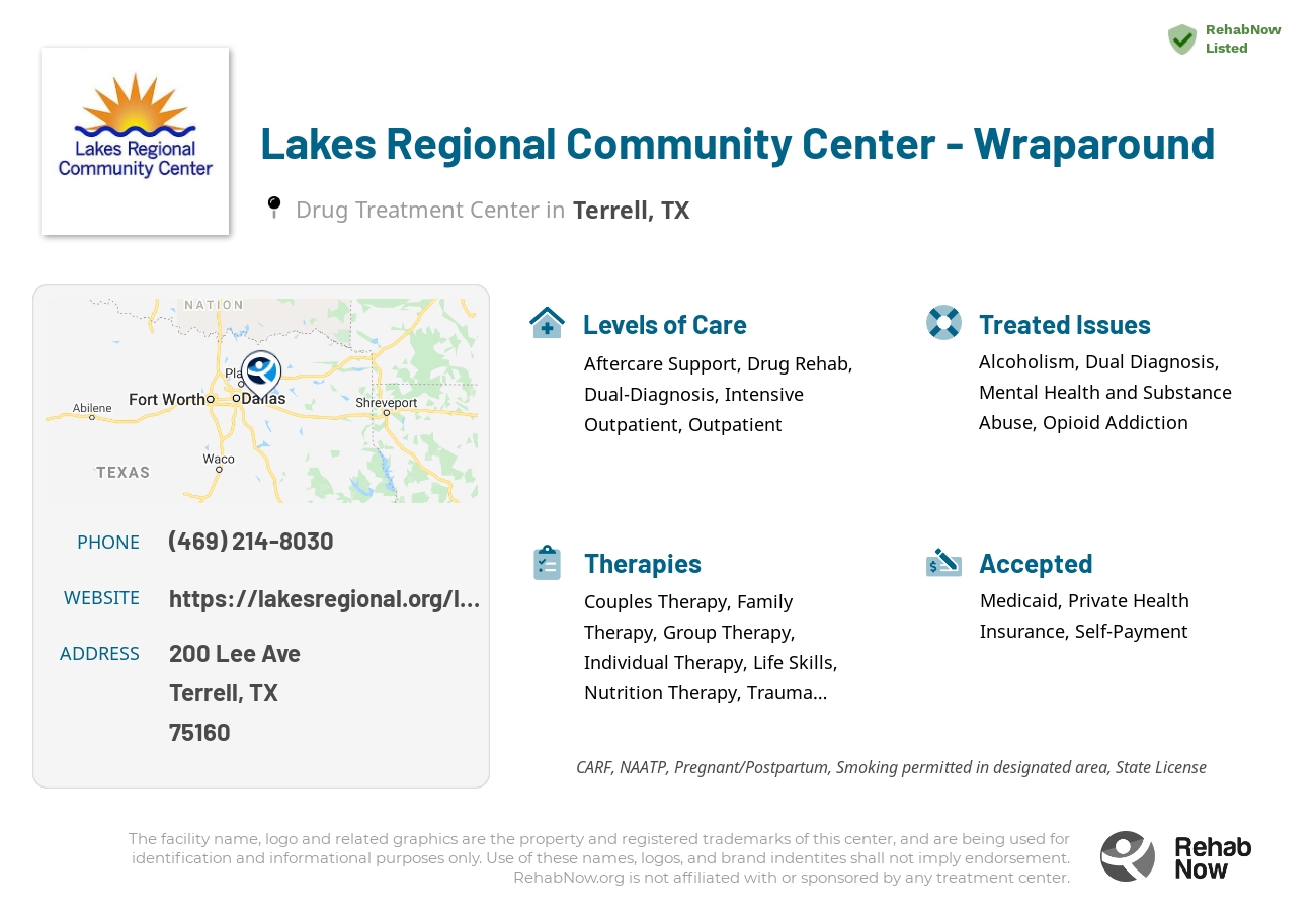 Helpful reference information for Lakes Regional Community Center - Wraparound, a drug treatment center in Texas located at: 200 Lee Ave, Terrell, TX 75160, including phone numbers, official website, and more. Listed briefly is an overview of Levels of Care, Therapies Offered, Issues Treated, and accepted forms of Payment Methods.