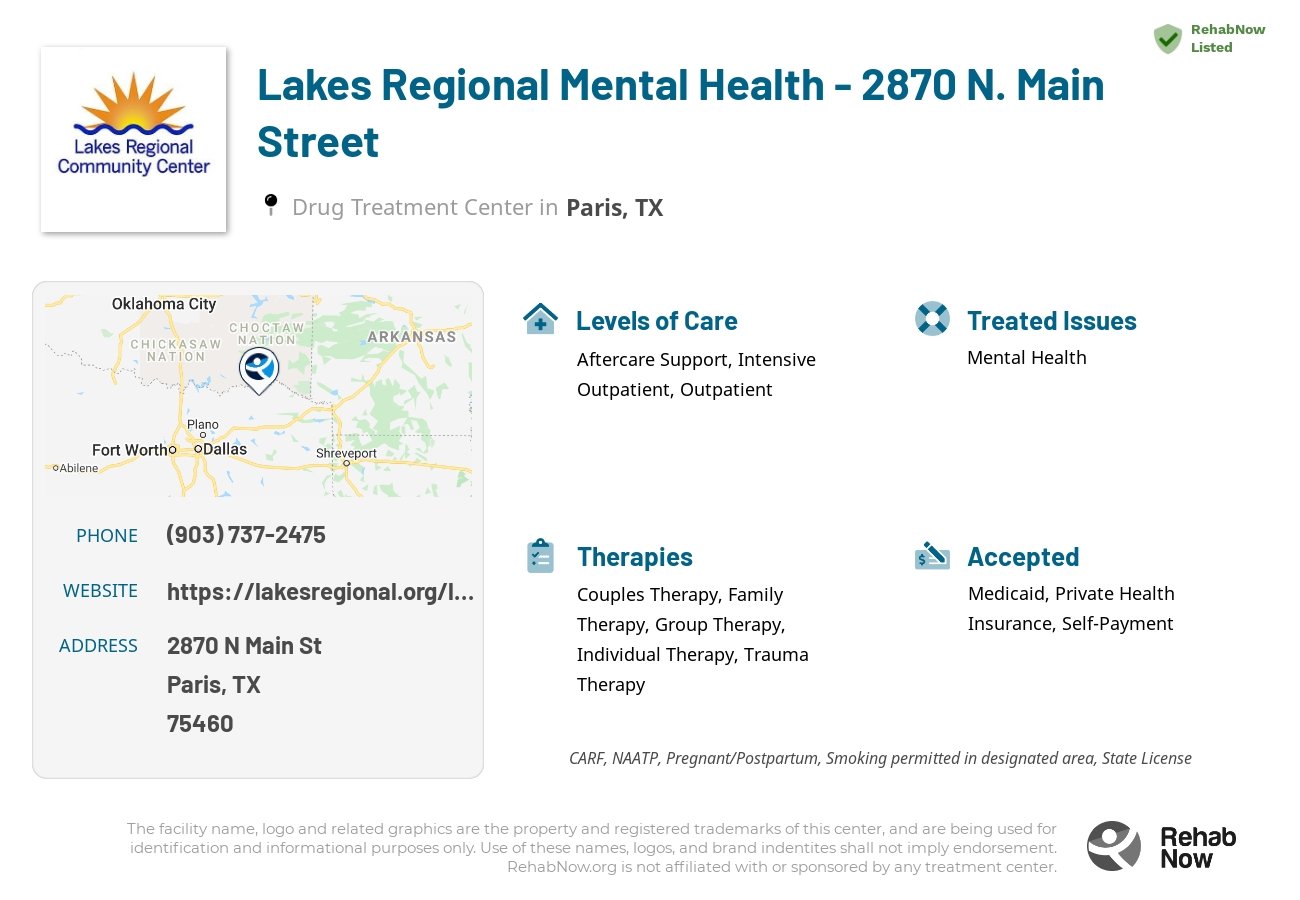 Helpful reference information for Lakes Regional Mental Health - 2870 N. Main Street, a drug treatment center in Texas located at: 2870 N Main St, Paris, TX 75460, including phone numbers, official website, and more. Listed briefly is an overview of Levels of Care, Therapies Offered, Issues Treated, and accepted forms of Payment Methods.