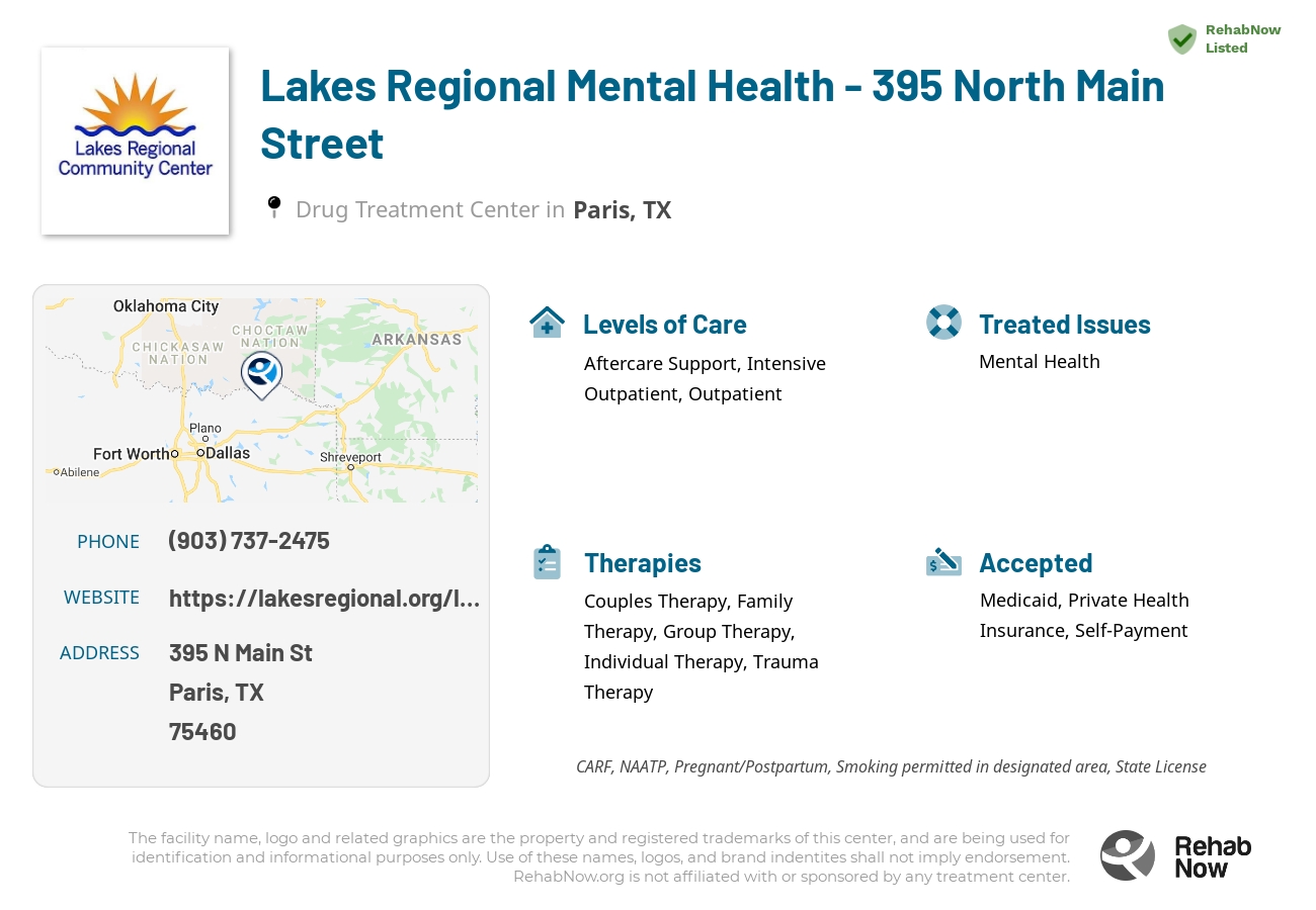 Helpful reference information for Lakes Regional Mental Health - 395 North Main Street, a drug treatment center in Texas located at: 395 N Main St, Paris, TX 75460, including phone numbers, official website, and more. Listed briefly is an overview of Levels of Care, Therapies Offered, Issues Treated, and accepted forms of Payment Methods.