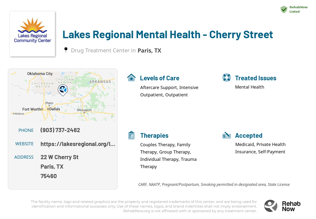 Helpful reference information for Lakes Regional Mental Health - Cherry Street, a drug treatment center in Texas located at: 22 W Cherry St, Paris, TX 75460, including phone numbers, official website, and more. Listed briefly is an overview of Levels of Care, Therapies Offered, Issues Treated, and accepted forms of Payment Methods.