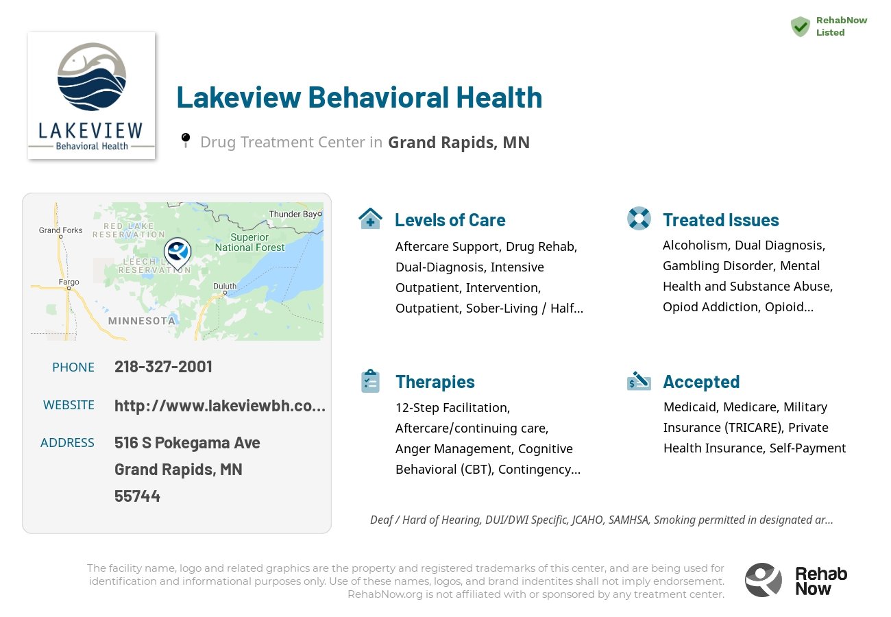 Helpful reference information for Lakeview Behavioral Health, a drug treatment center in Minnesota located at: 516 S Pokegama Ave, Grand Rapids, MN 55744, including phone numbers, official website, and more. Listed briefly is an overview of Levels of Care, Therapies Offered, Issues Treated, and accepted forms of Payment Methods.