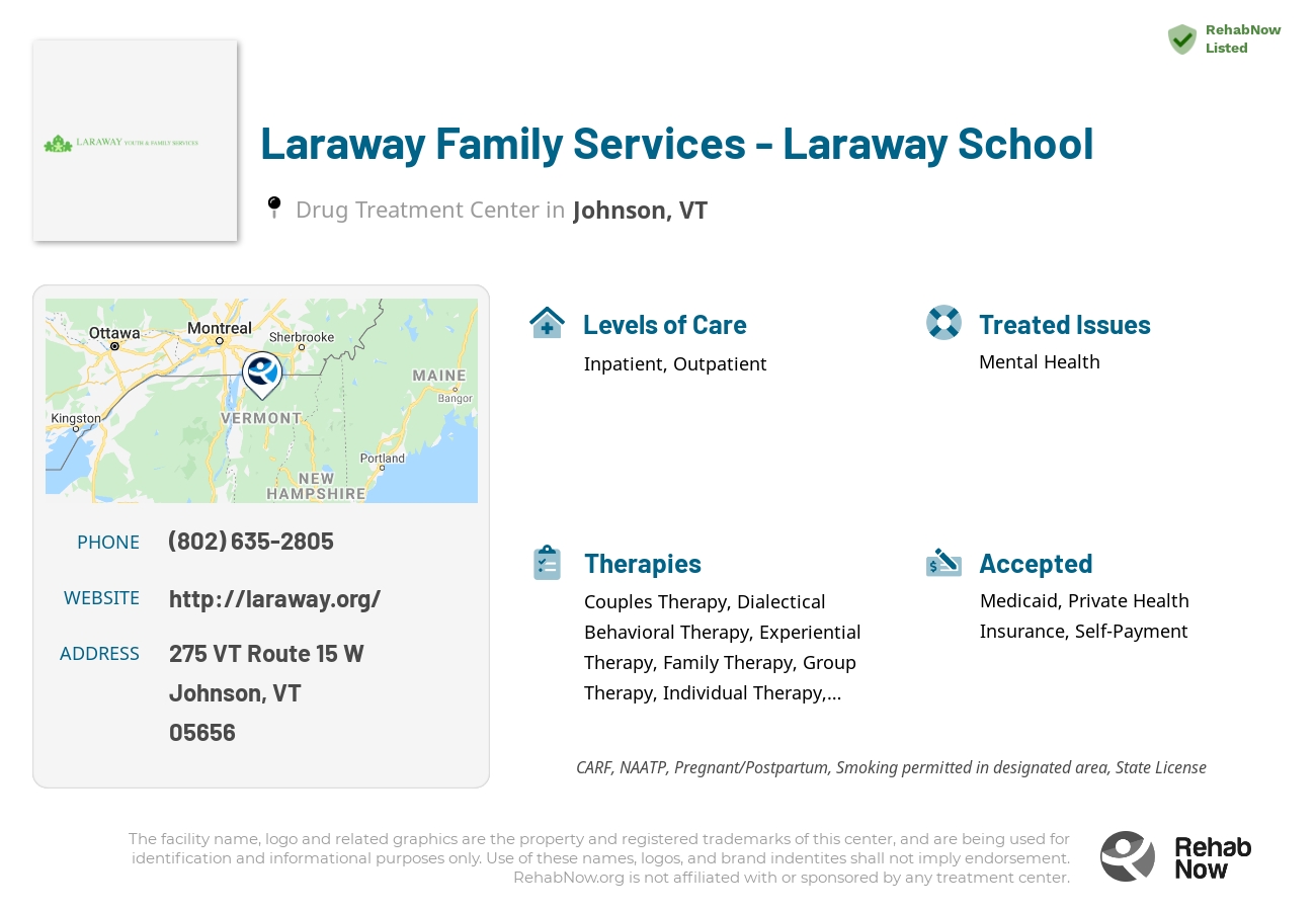 Helpful reference information for Laraway Family Services - Laraway School, a drug treatment center in Vermont located at: 275 VT Route 15 W, Johnson, VT 05656, including phone numbers, official website, and more. Listed briefly is an overview of Levels of Care, Therapies Offered, Issues Treated, and accepted forms of Payment Methods.