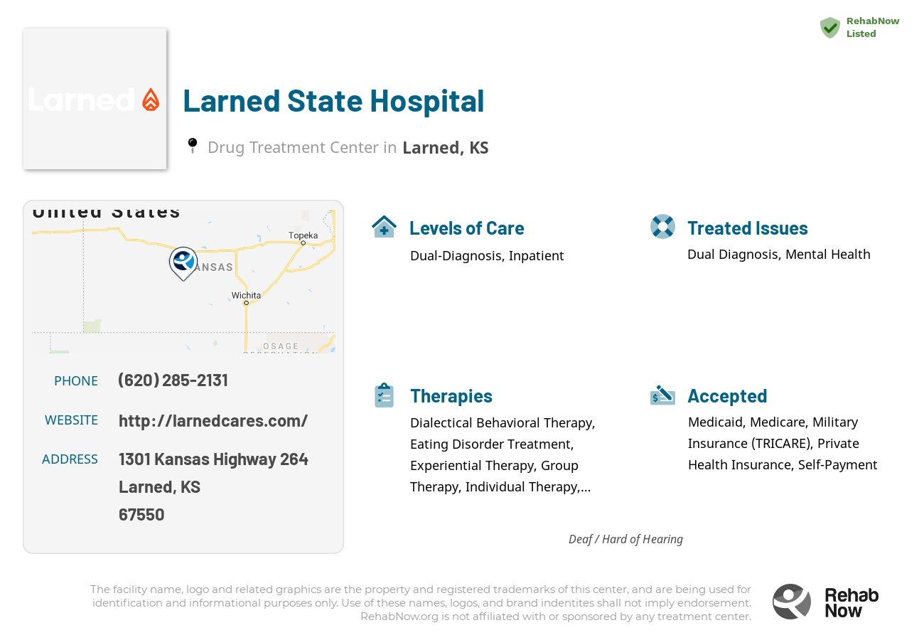 Helpful reference information for Larned State Hospital, a drug treatment center in Kansas located at: 1301 1301 Kansas Highway 264, Larned, KS 67550, including phone numbers, official website, and more. Listed briefly is an overview of Levels of Care, Therapies Offered, Issues Treated, and accepted forms of Payment Methods.