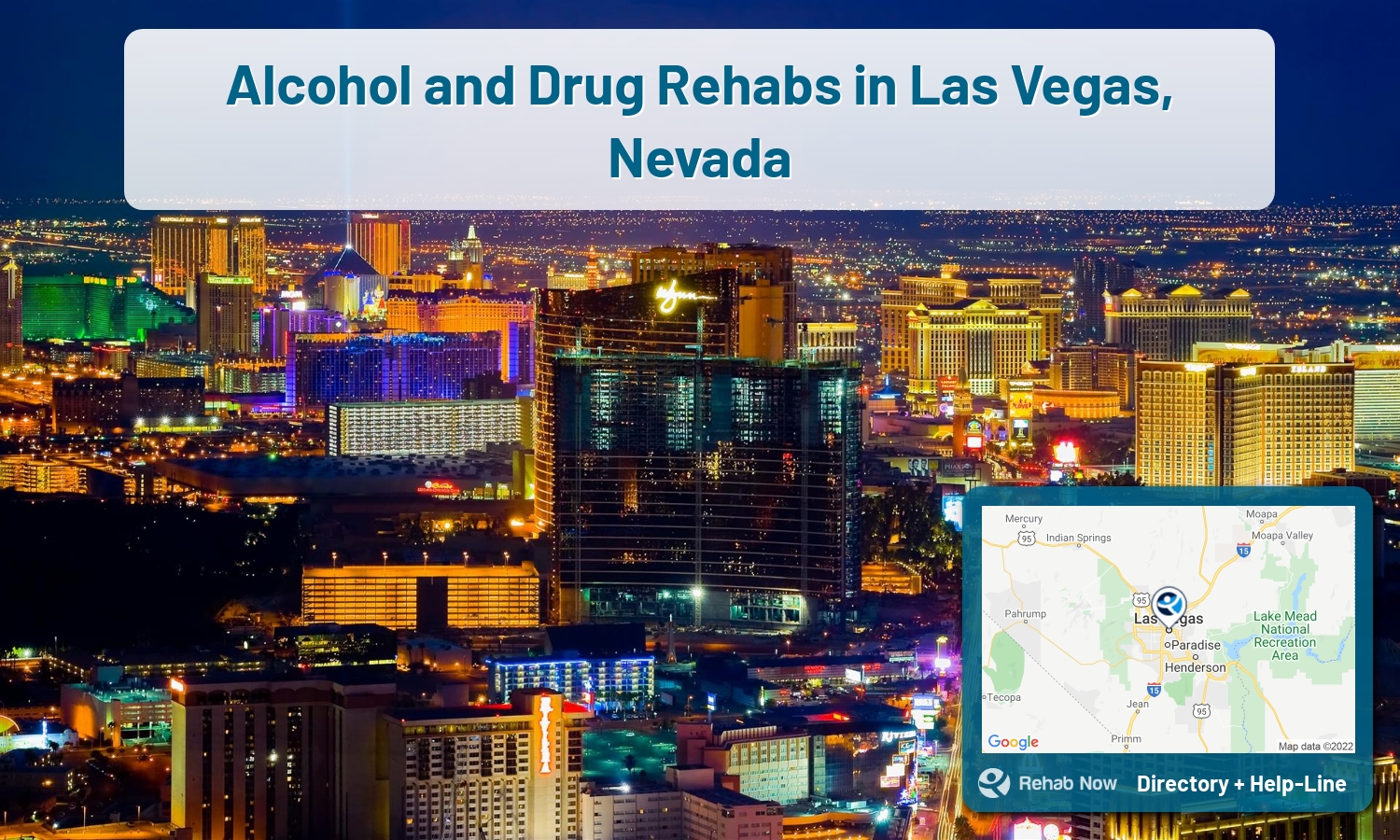 Need treatment nearby in Las Vegas, Nevada? Choose a drug/alcohol rehab center from our list, or call our hotline now for free help.