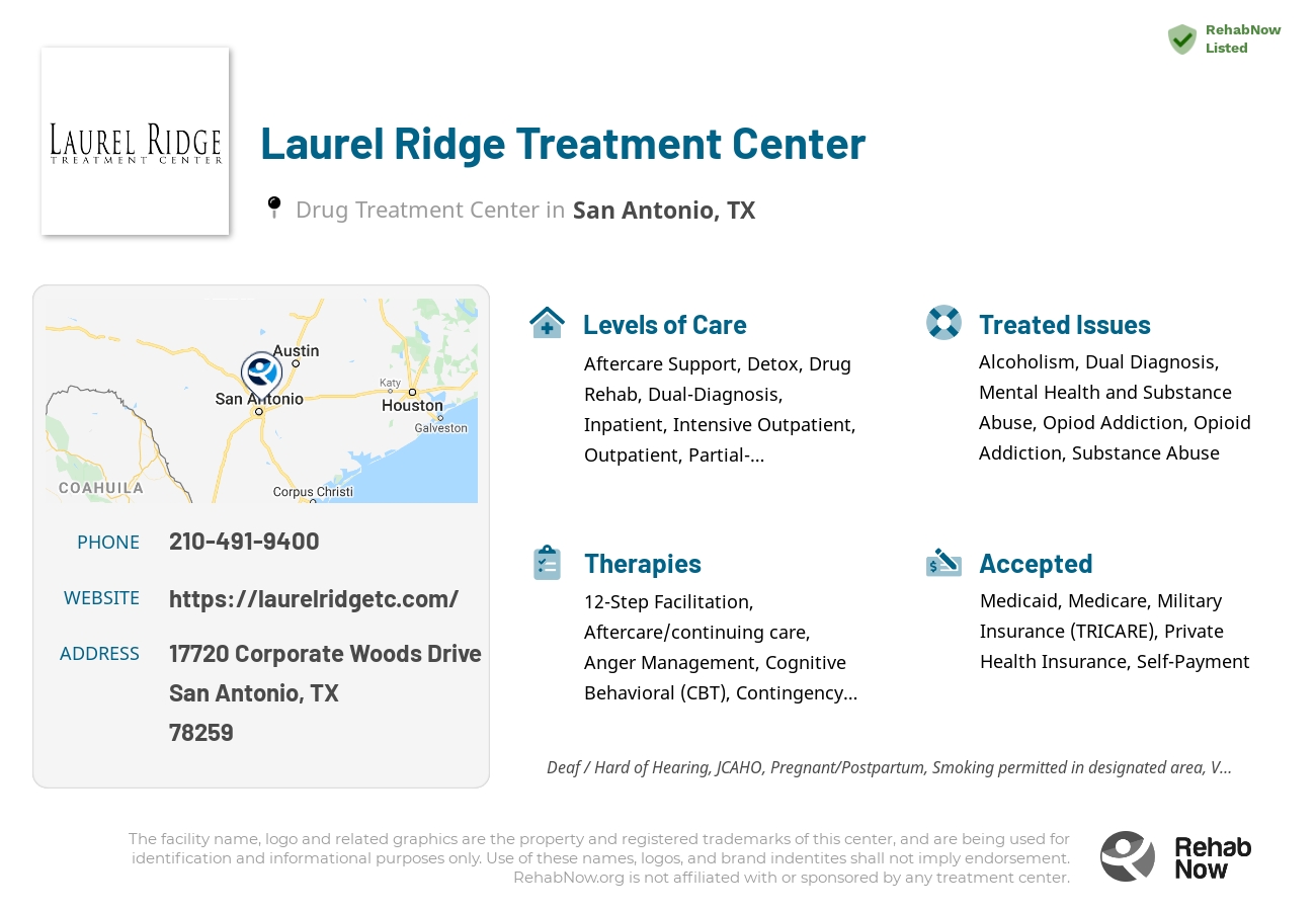 Helpful reference information for Laurel Ridge Treatment Center, a drug treatment center in Texas located at: 17720 Corporate Woods Drive, San Antonio, TX, 78259, including phone numbers, official website, and more. Listed briefly is an overview of Levels of Care, Therapies Offered, Issues Treated, and accepted forms of Payment Methods.