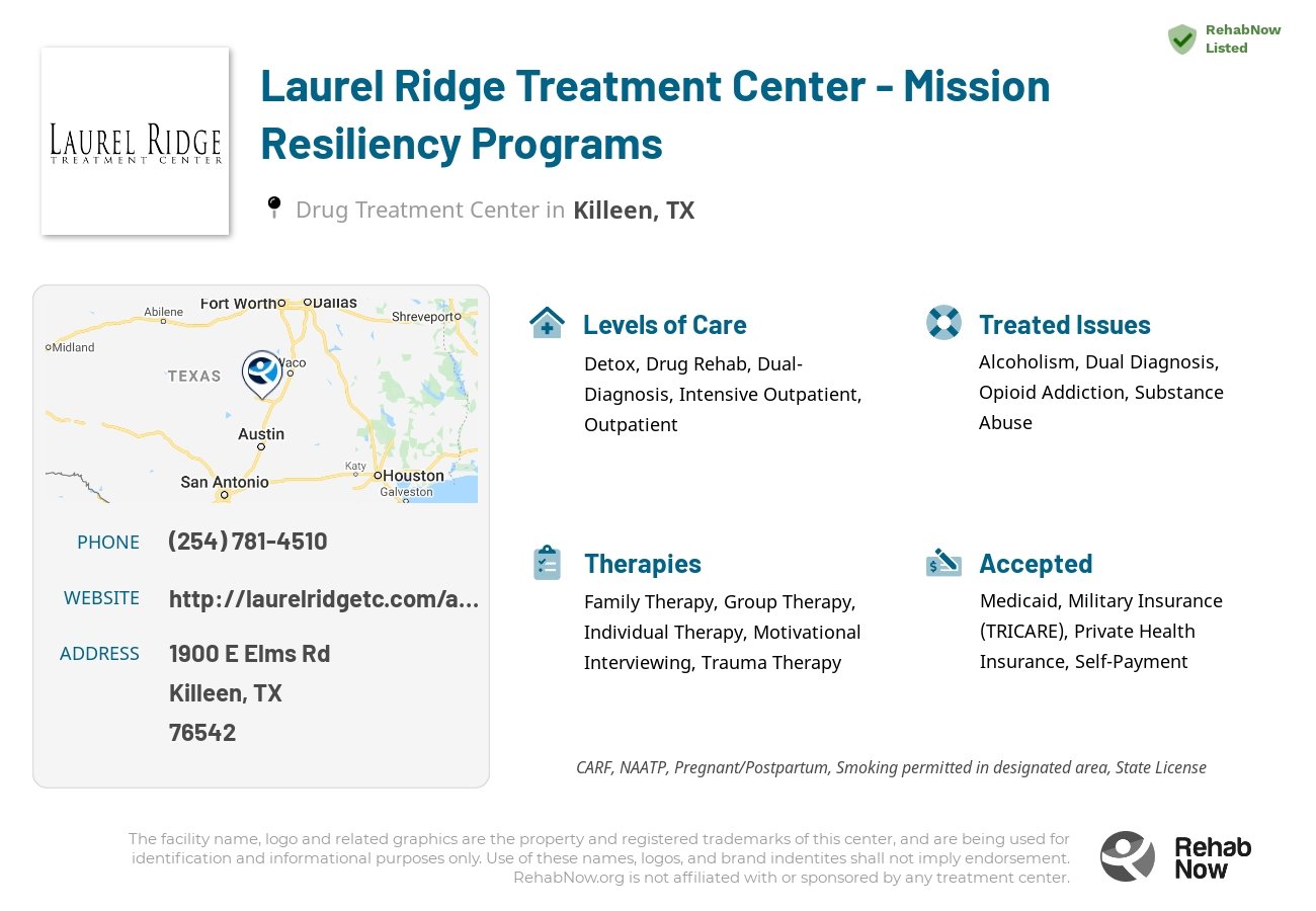 Helpful reference information for Laurel Ridge Treatment Center - Mission Resiliency Programs, a drug treatment center in Texas located at: 1900 E Elms Rd, Killeen, TX 76542, including phone numbers, official website, and more. Listed briefly is an overview of Levels of Care, Therapies Offered, Issues Treated, and accepted forms of Payment Methods.