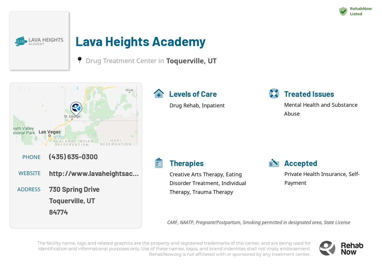 Helpful reference information for Lava Heights Academy, a drug treatment center in Utah located at: 730 Spring Drive, Toquerville, UT, 84774, including phone numbers, official website, and more. Listed briefly is an overview of Levels of Care, Therapies Offered, Issues Treated, and accepted forms of Payment Methods.