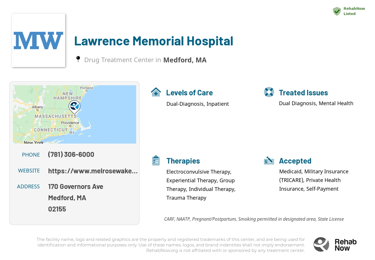 Helpful reference information for Lawrence Memorial Hospital, a drug treatment center in Massachusetts located at: 170 Governors Ave, Medford, MA 02155, including phone numbers, official website, and more. Listed briefly is an overview of Levels of Care, Therapies Offered, Issues Treated, and accepted forms of Payment Methods.