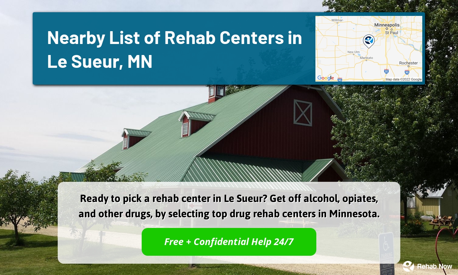 Ready to pick a rehab center in Le Sueur? Get off alcohol, opiates, and other drugs, by selecting top drug rehab centers in Minnesota.