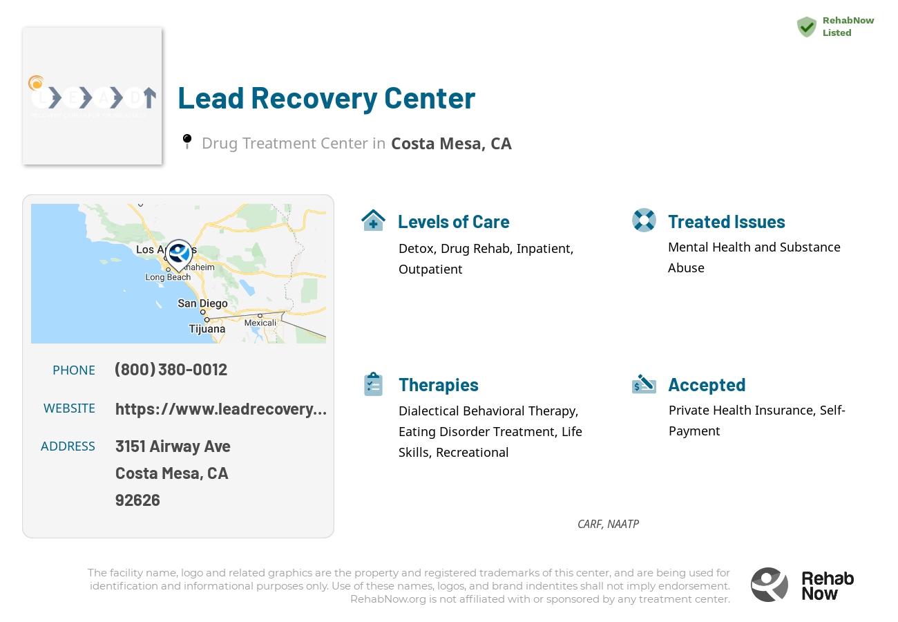 Helpful reference information for Lead Recovery Center, a drug treatment center in California located at: 3151 Airway Ave, Costa Mesa, CA 92626, including phone numbers, official website, and more. Listed briefly is an overview of Levels of Care, Therapies Offered, Issues Treated, and accepted forms of Payment Methods.