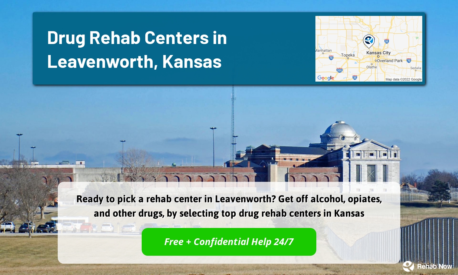 Ready to pick a rehab center in Leavenworth? Get off alcohol, opiates, and other drugs, by selecting top drug rehab centers in Kansas