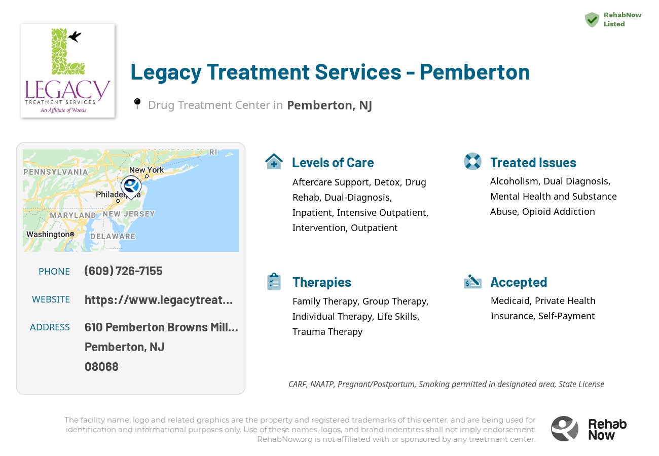 Helpful reference information for Legacy Treatment Services - Pemberton, a drug treatment center in New Jersey located at: 610 Pemberton Browns Mills Rd, Pemberton, NJ 08068, including phone numbers, official website, and more. Listed briefly is an overview of Levels of Care, Therapies Offered, Issues Treated, and accepted forms of Payment Methods.