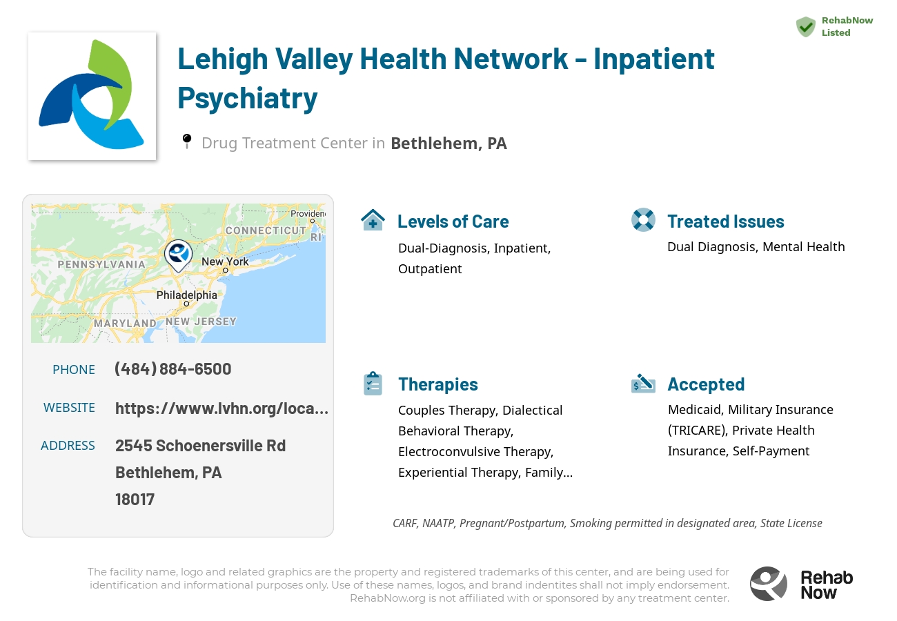 Helpful reference information for Lehigh Valley Health Network - Inpatient Psychiatry, a drug treatment center in Pennsylvania located at: 2545 Schoenersville Rd, Bethlehem, PA 18017, including phone numbers, official website, and more. Listed briefly is an overview of Levels of Care, Therapies Offered, Issues Treated, and accepted forms of Payment Methods.