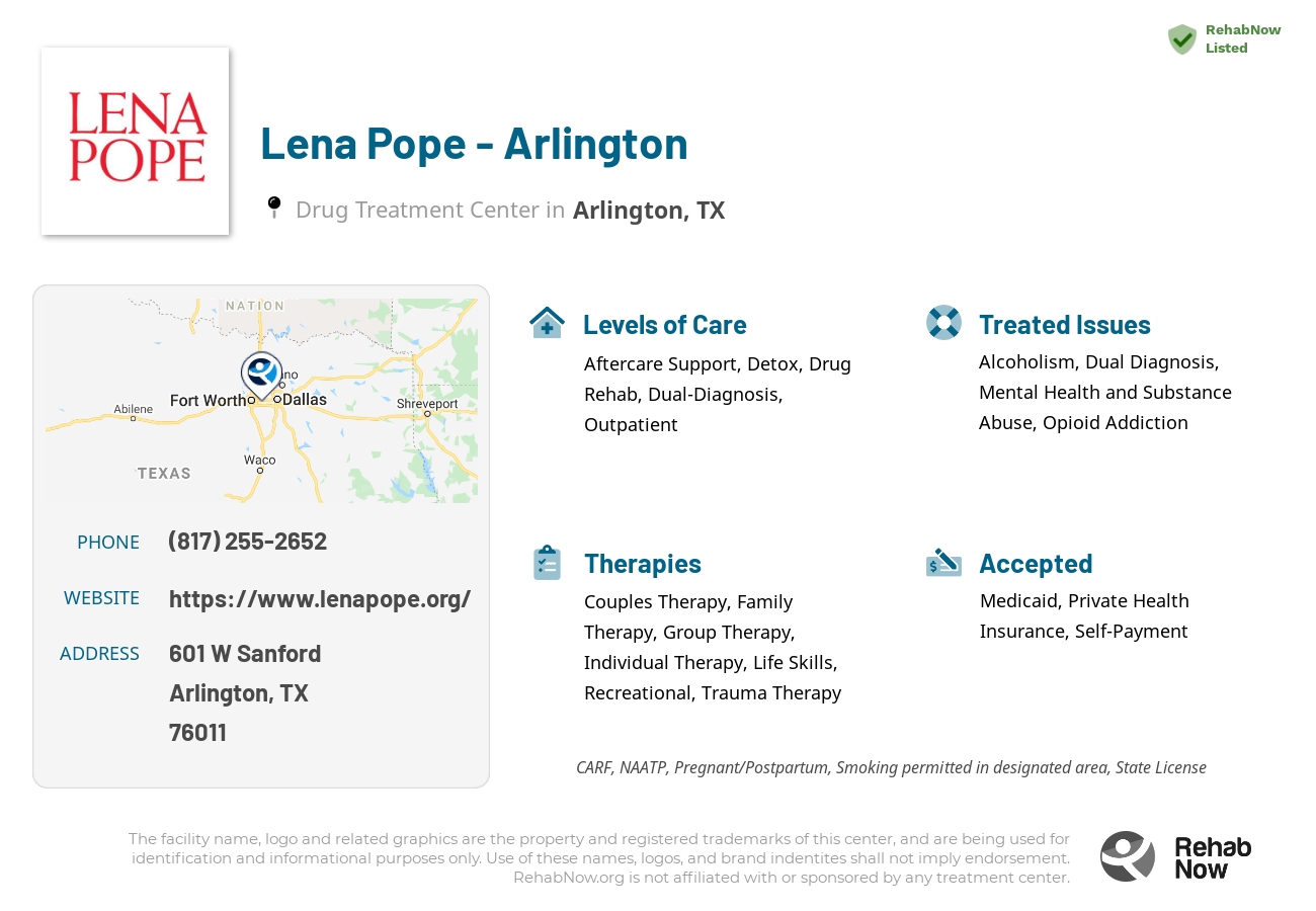 Helpful reference information for Lena Pope - Arlington, a drug treatment center in Texas located at: 601 W Sanford, Arlington, TX 76011, including phone numbers, official website, and more. Listed briefly is an overview of Levels of Care, Therapies Offered, Issues Treated, and accepted forms of Payment Methods.