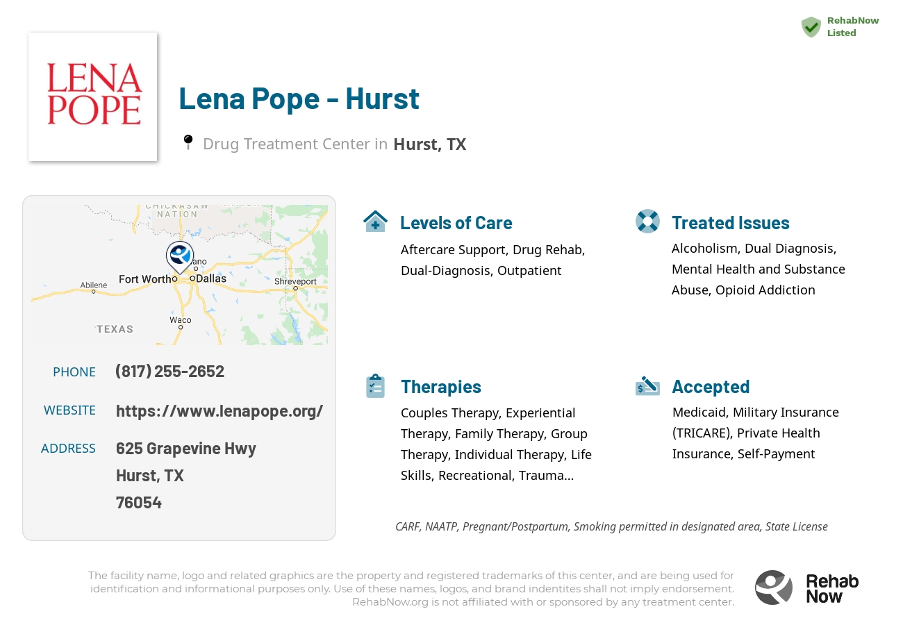 Helpful reference information for Lena Pope - Hurst, a drug treatment center in Texas located at: 625 Grapevine Hwy, Hurst, TX 76054, including phone numbers, official website, and more. Listed briefly is an overview of Levels of Care, Therapies Offered, Issues Treated, and accepted forms of Payment Methods.