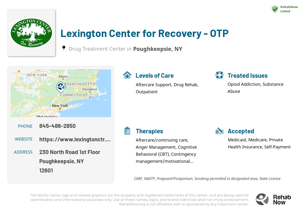 Helpful reference information for Lexington Center for Recovery - OTP, a drug treatment center in New York located at: 230 North Road 1st Floor, Poughkeepsie, NY 12601, including phone numbers, official website, and more. Listed briefly is an overview of Levels of Care, Therapies Offered, Issues Treated, and accepted forms of Payment Methods.