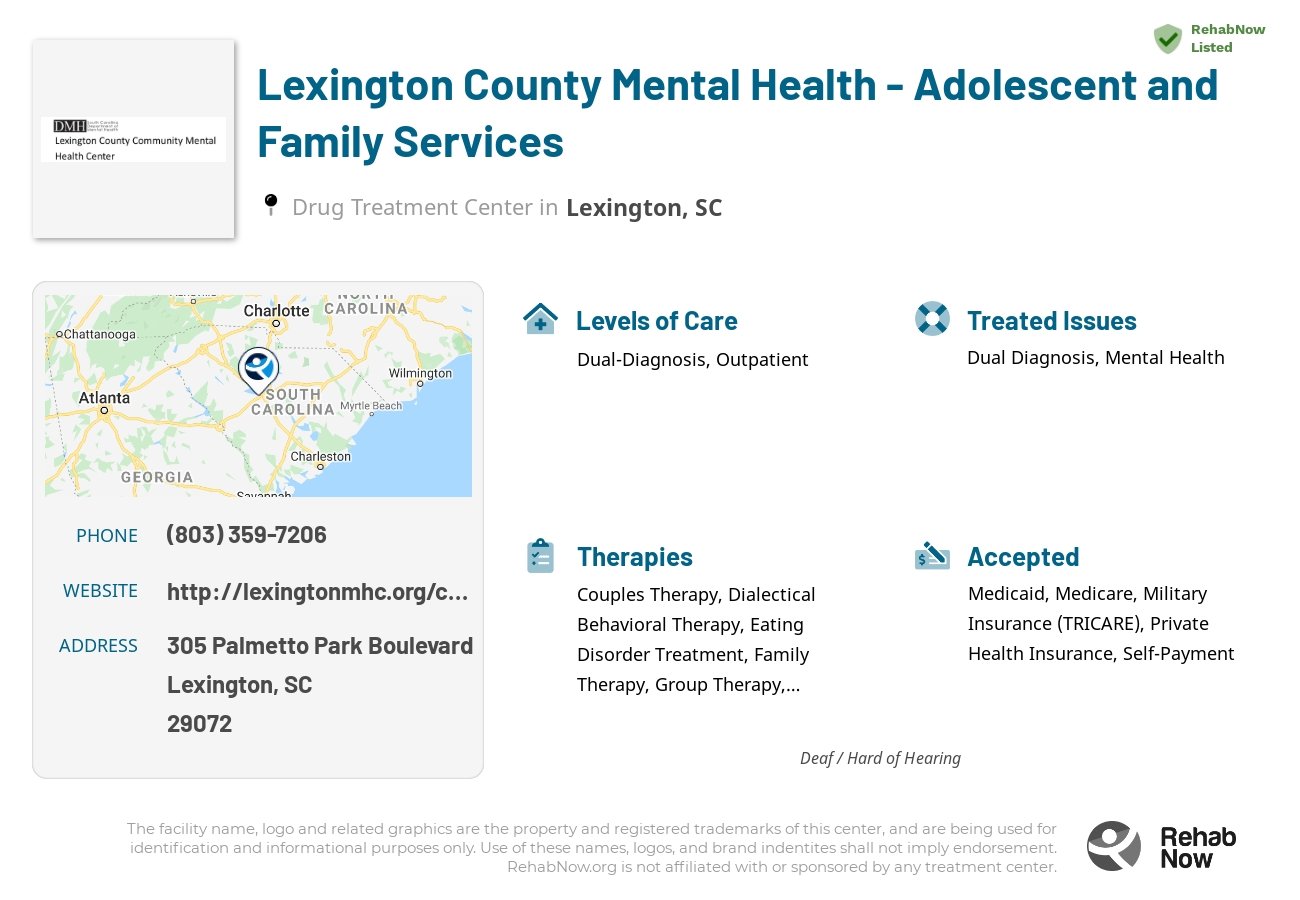 Helpful reference information for Lexington County Mental Health - Adolescent and Family Services, a drug treatment center in South Carolina located at: 305 305 Palmetto Park Boulevard, Lexington, SC 29072, including phone numbers, official website, and more. Listed briefly is an overview of Levels of Care, Therapies Offered, Issues Treated, and accepted forms of Payment Methods.