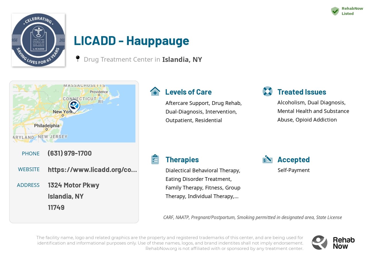 Helpful reference information for LICADD - Hauppauge, a drug treatment center in New York located at: 1324 Motor Pkwy, Islandia, NY 11749, including phone numbers, official website, and more. Listed briefly is an overview of Levels of Care, Therapies Offered, Issues Treated, and accepted forms of Payment Methods.