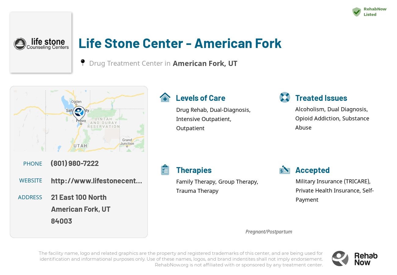 Helpful reference information for Life Stone Center - American Fork, a drug treatment center in Utah located at: 21 21 East 100 North, American Fork, UT 84003, including phone numbers, official website, and more. Listed briefly is an overview of Levels of Care, Therapies Offered, Issues Treated, and accepted forms of Payment Methods.
