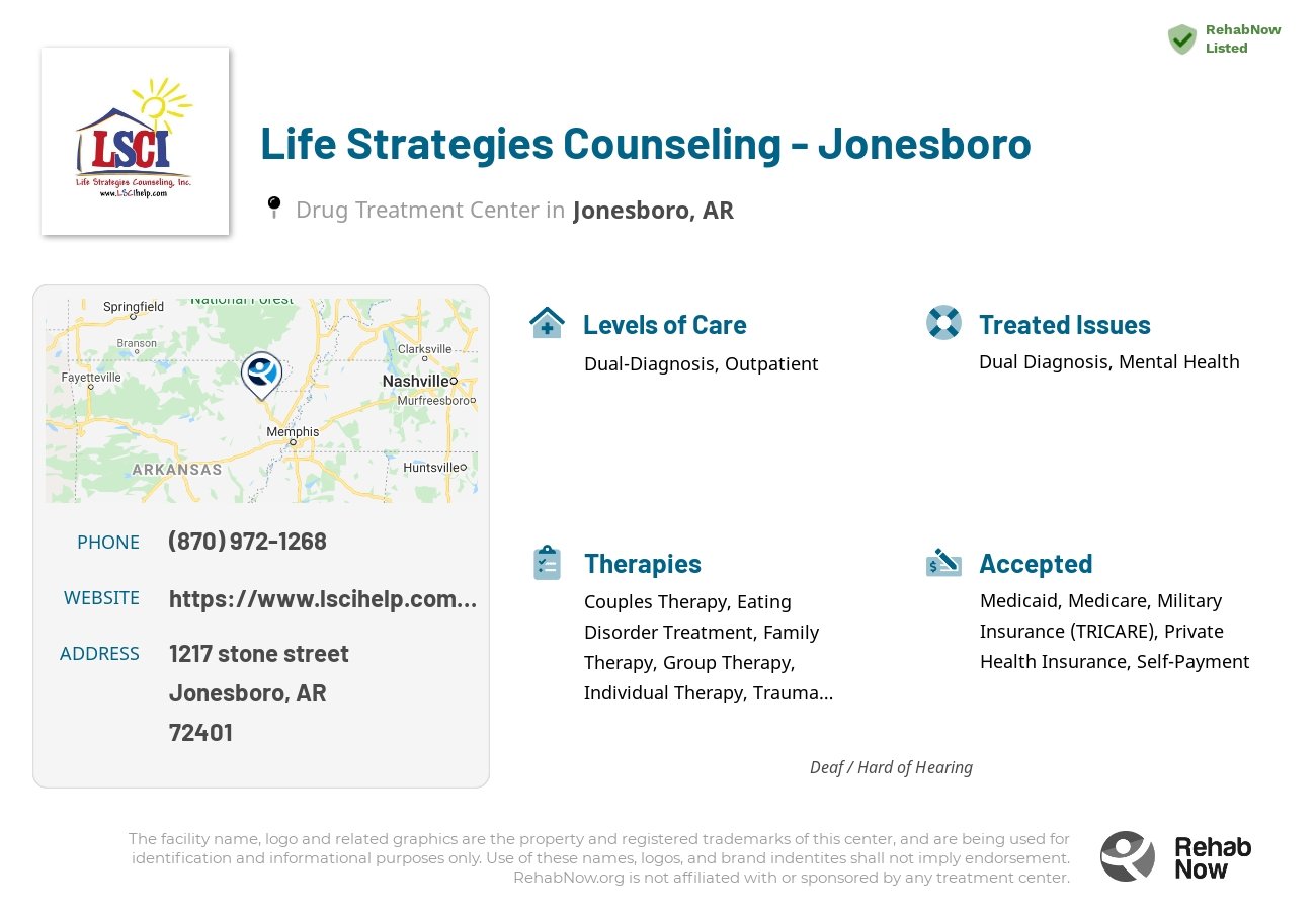 Helpful reference information for Life Strategies Counseling - Jonesboro, a drug treatment center in Arkansas located at: 1217 stone street, Jonesboro, AR, 72401, including phone numbers, official website, and more. Listed briefly is an overview of Levels of Care, Therapies Offered, Issues Treated, and accepted forms of Payment Methods.