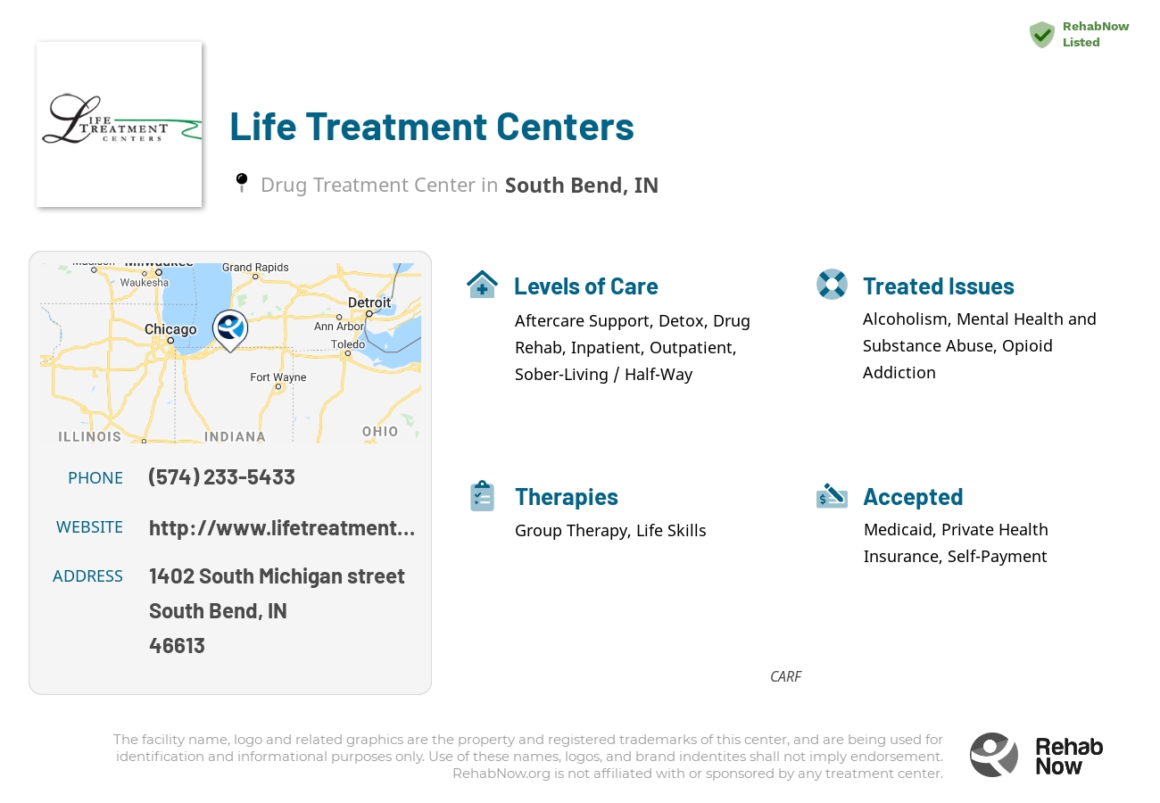 Helpful reference information for Life Treatment Centers, a drug treatment center in Indiana located at: 1402 South Michigan street, South Bend, IN, 46613, including phone numbers, official website, and more. Listed briefly is an overview of Levels of Care, Therapies Offered, Issues Treated, and accepted forms of Payment Methods.