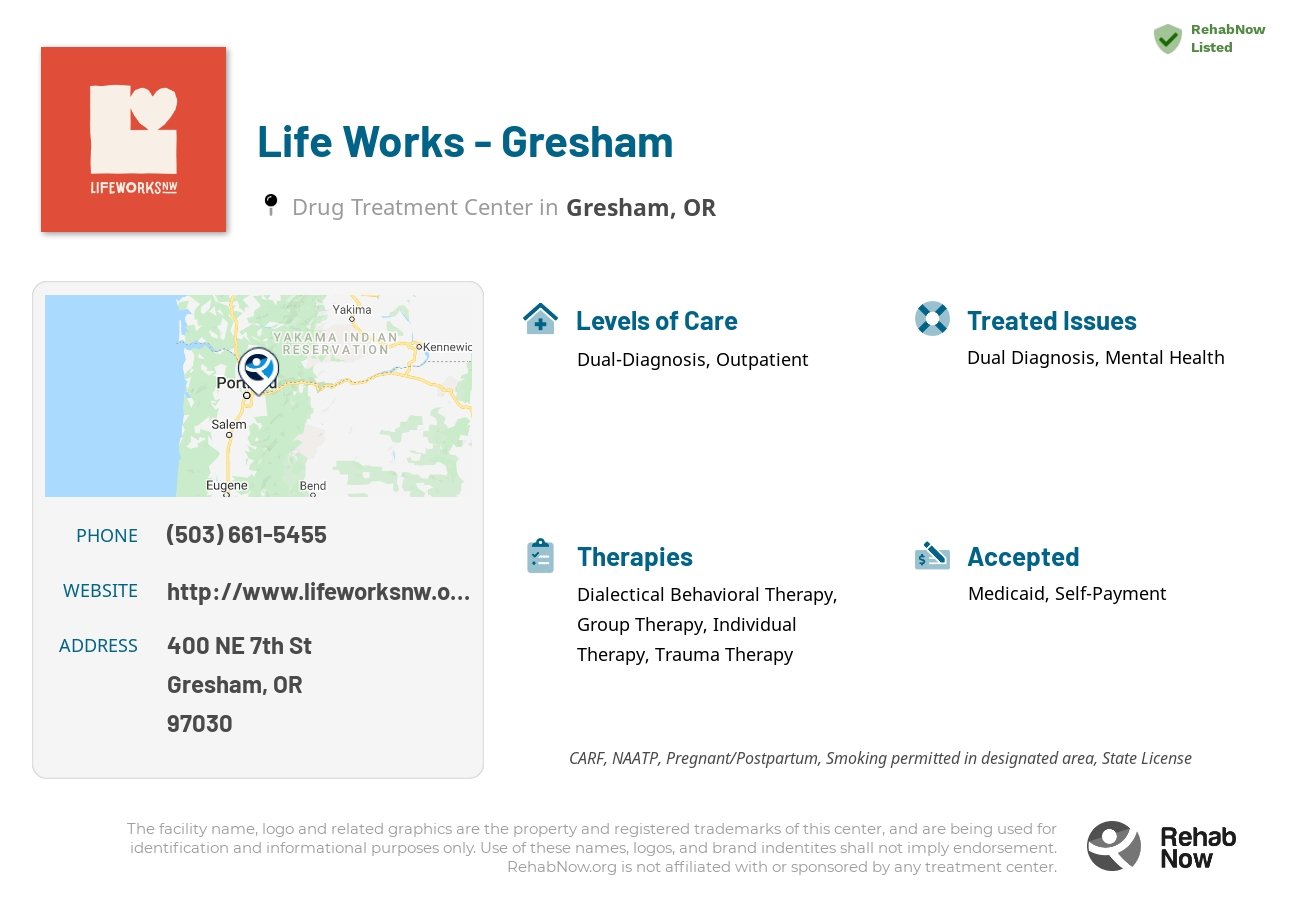 Helpful reference information for Life Works - Gresham, a drug treatment center in Oregon located at: 400 NE 7th St, Gresham, OR 97030, including phone numbers, official website, and more. Listed briefly is an overview of Levels of Care, Therapies Offered, Issues Treated, and accepted forms of Payment Methods.