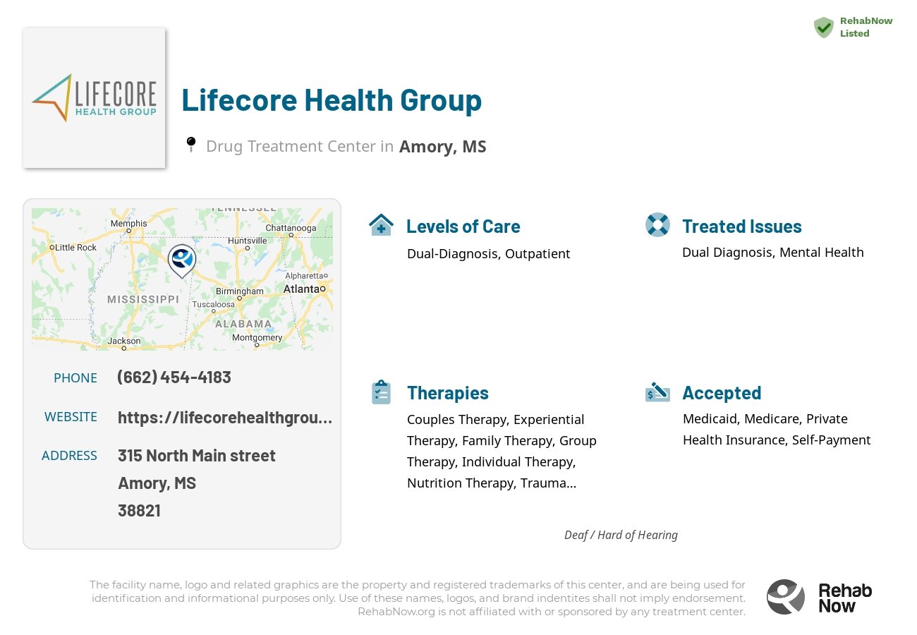 Helpful reference information for Lifecore Health Group, a drug treatment center in Mississippi located at: 315 315 North Main street, Amory, MS 38821, including phone numbers, official website, and more. Listed briefly is an overview of Levels of Care, Therapies Offered, Issues Treated, and accepted forms of Payment Methods.