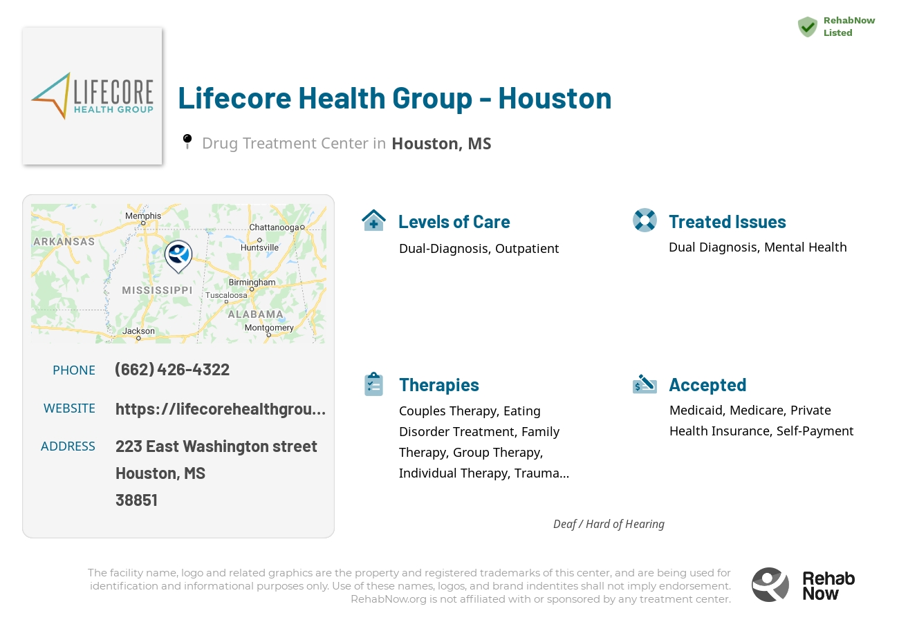 Helpful reference information for Lifecore Health Group - Houston, a drug treatment center in Mississippi located at: 223 223 East Washington street, Houston, MS 38851, including phone numbers, official website, and more. Listed briefly is an overview of Levels of Care, Therapies Offered, Issues Treated, and accepted forms of Payment Methods.