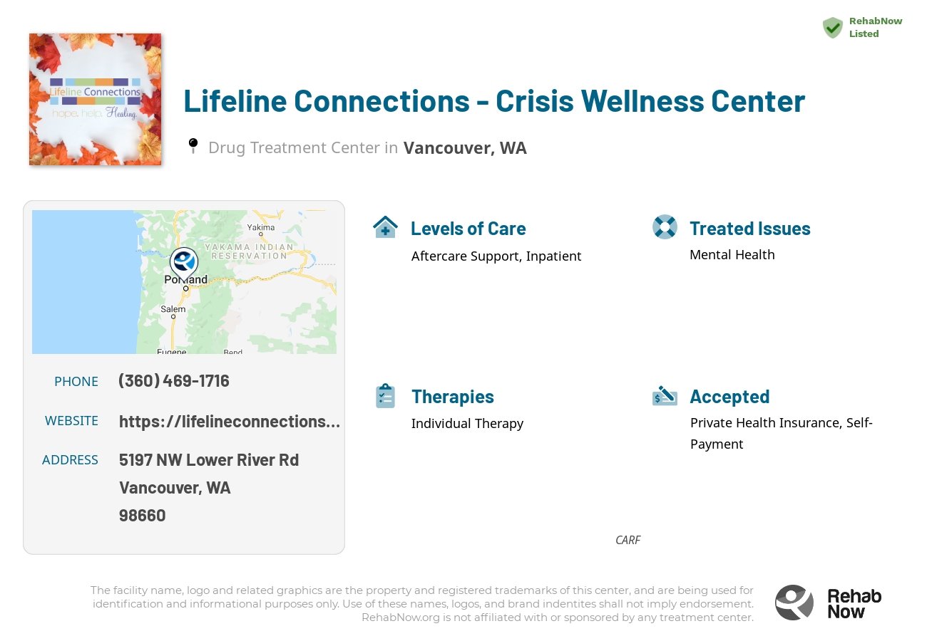 Helpful reference information for Lifeline Connections - Crisis Wellness Center, a drug treatment center in Washington located at: 5197 NW Lower River Rd, Vancouver, WA, 98660, including phone numbers, official website, and more. Listed briefly is an overview of Levels of Care, Therapies Offered, Issues Treated, and accepted forms of Payment Methods.
