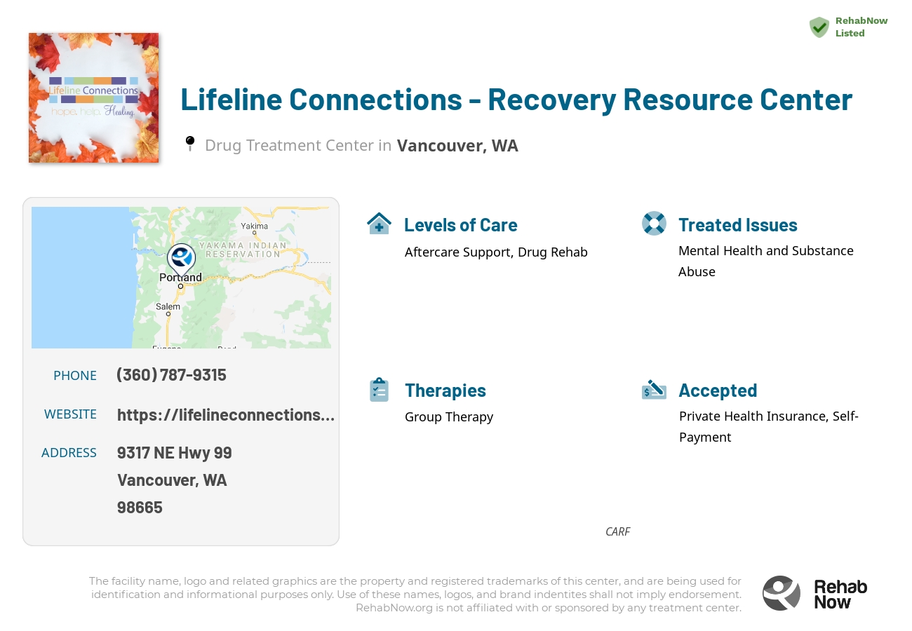 Helpful reference information for Lifeline Connections - Recovery Resource Center, a drug treatment center in Washington located at: 9317 NE Hwy 99, Vancouver, WA, 98665, including phone numbers, official website, and more. Listed briefly is an overview of Levels of Care, Therapies Offered, Issues Treated, and accepted forms of Payment Methods.