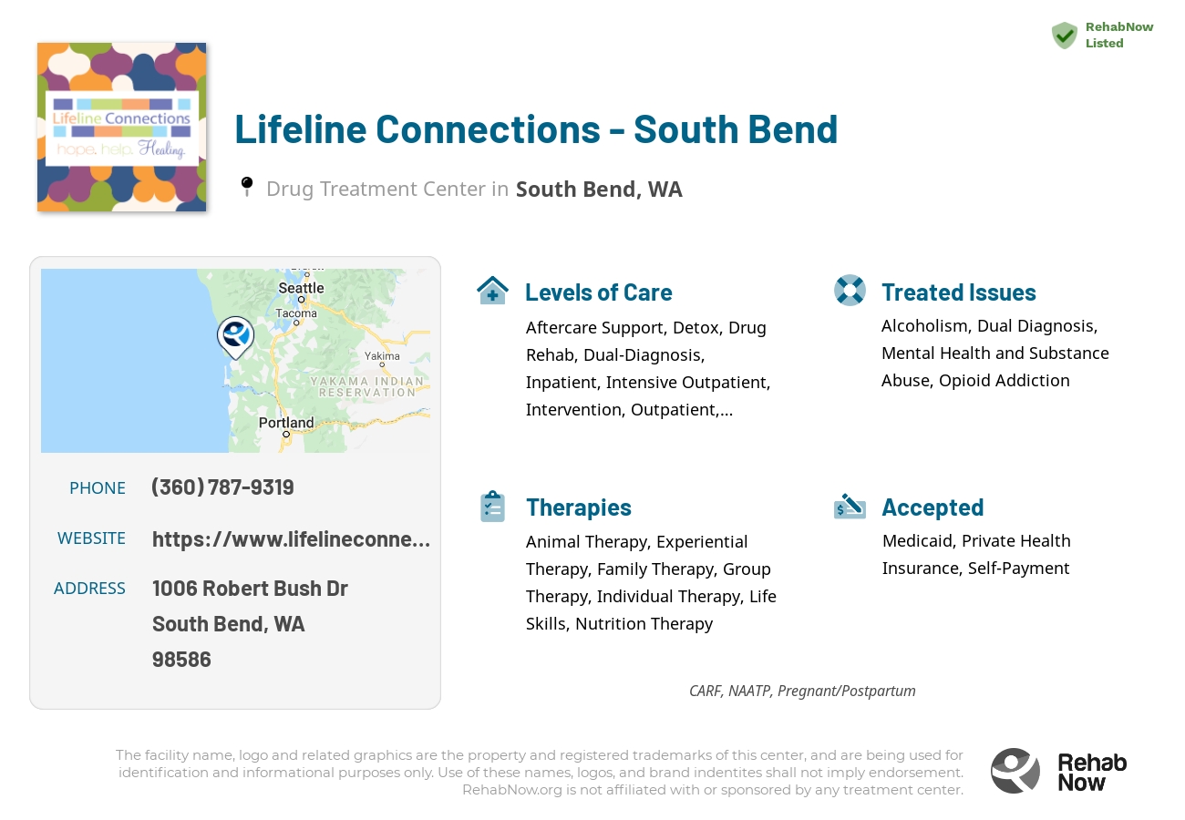 Helpful reference information for Lifeline Connections - South Bend, a drug treatment center in Washington located at: 1006 Robert Bush Dr, South Bend, WA 98586, including phone numbers, official website, and more. Listed briefly is an overview of Levels of Care, Therapies Offered, Issues Treated, and accepted forms of Payment Methods.