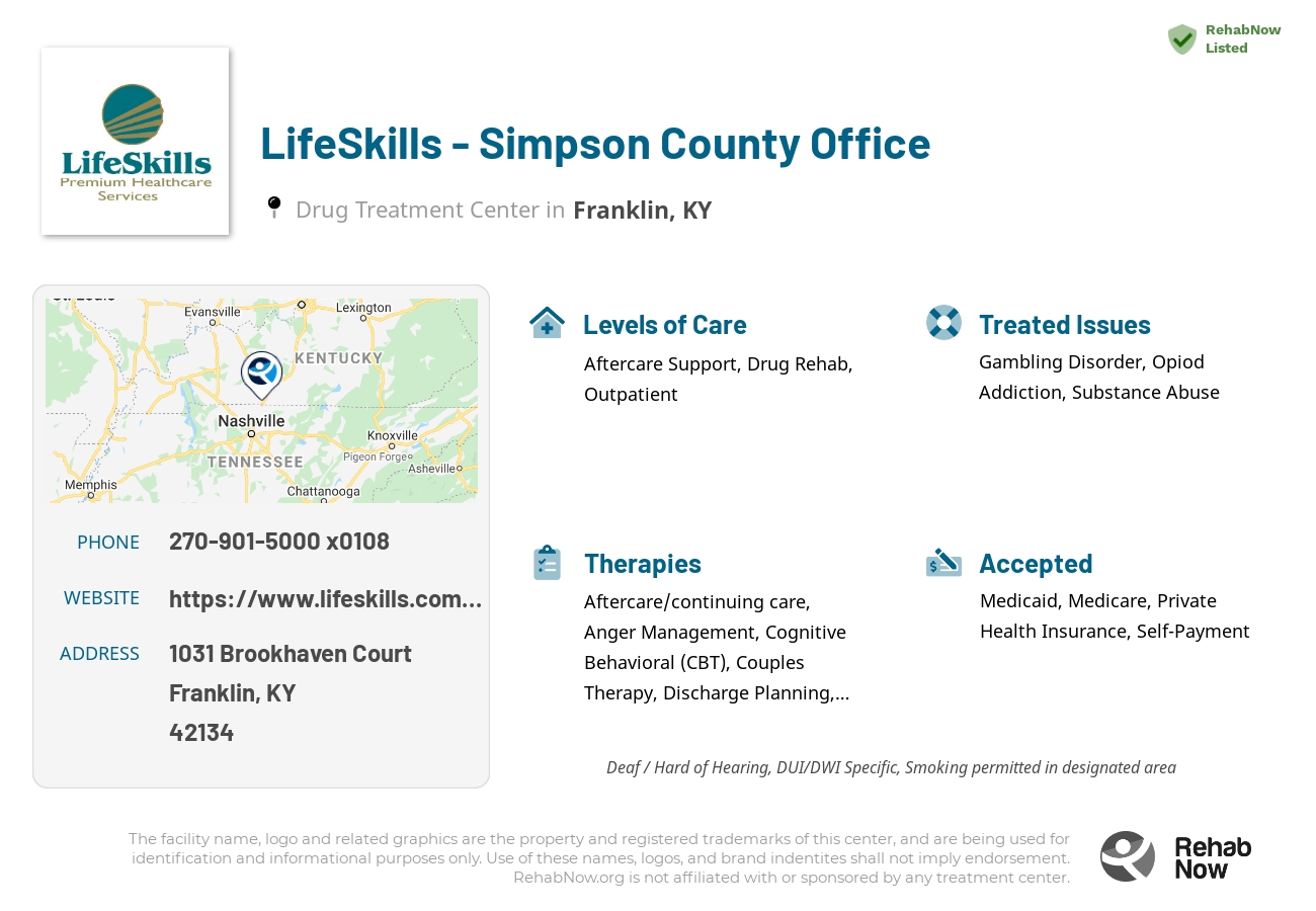 Helpful reference information for LifeSkills - Simpson County Office, a drug treatment center in Kentucky located at: 1031 Brookhaven Court, Franklin, KY 42134, including phone numbers, official website, and more. Listed briefly is an overview of Levels of Care, Therapies Offered, Issues Treated, and accepted forms of Payment Methods.