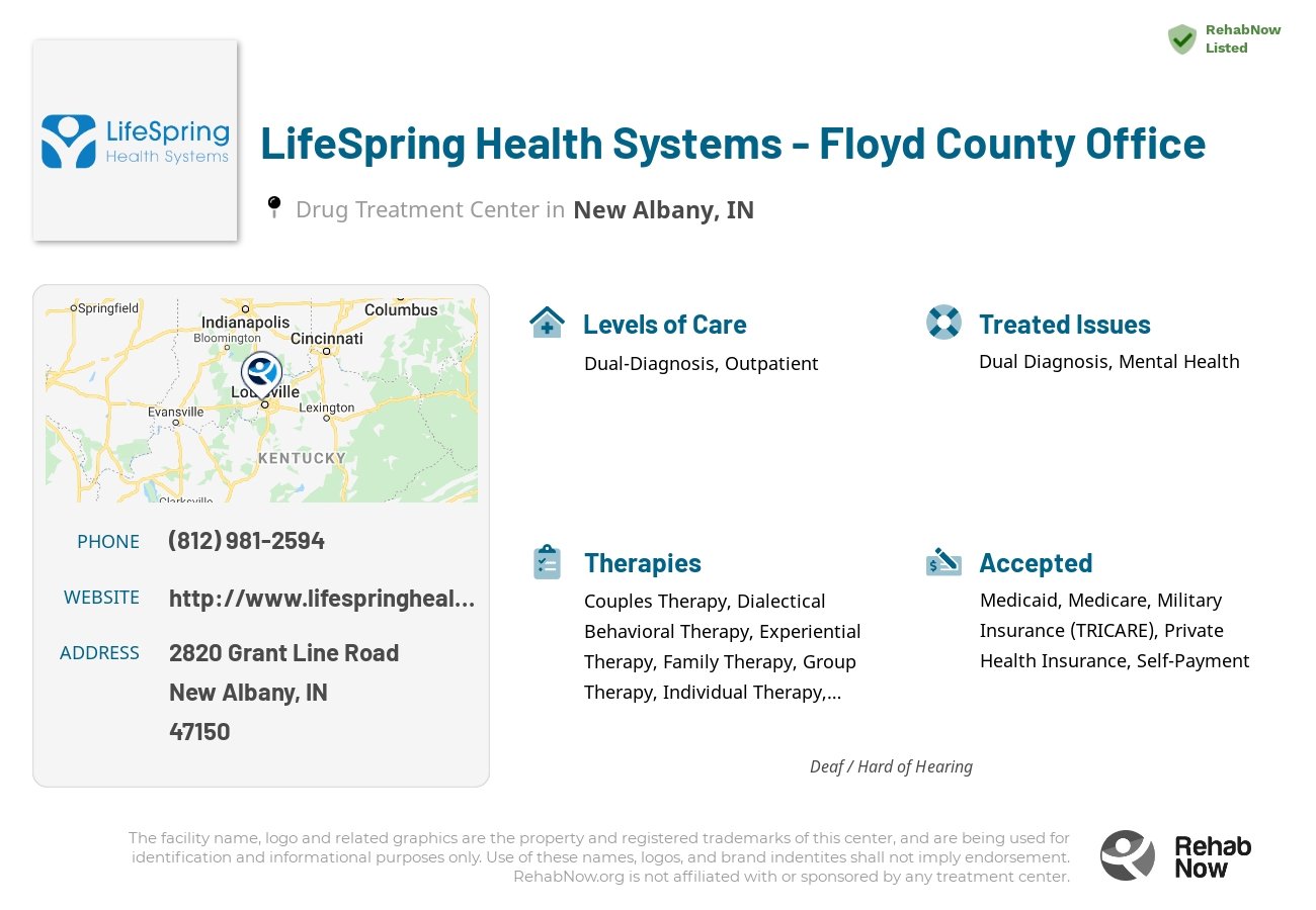 Helpful reference information for LifeSpring Health Systems - Floyd County Office, a drug treatment center in Indiana located at: 2820 Grant Line Road, New Albany, IN, 47150, including phone numbers, official website, and more. Listed briefly is an overview of Levels of Care, Therapies Offered, Issues Treated, and accepted forms of Payment Methods.