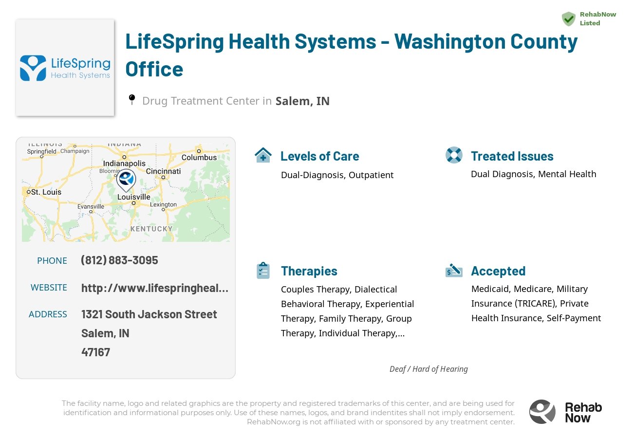 Helpful reference information for LifeSpring Health Systems - Washington County Office, a drug treatment center in Indiana located at: 1321 South Jackson Street, Salem, IN, 47167, including phone numbers, official website, and more. Listed briefly is an overview of Levels of Care, Therapies Offered, Issues Treated, and accepted forms of Payment Methods.