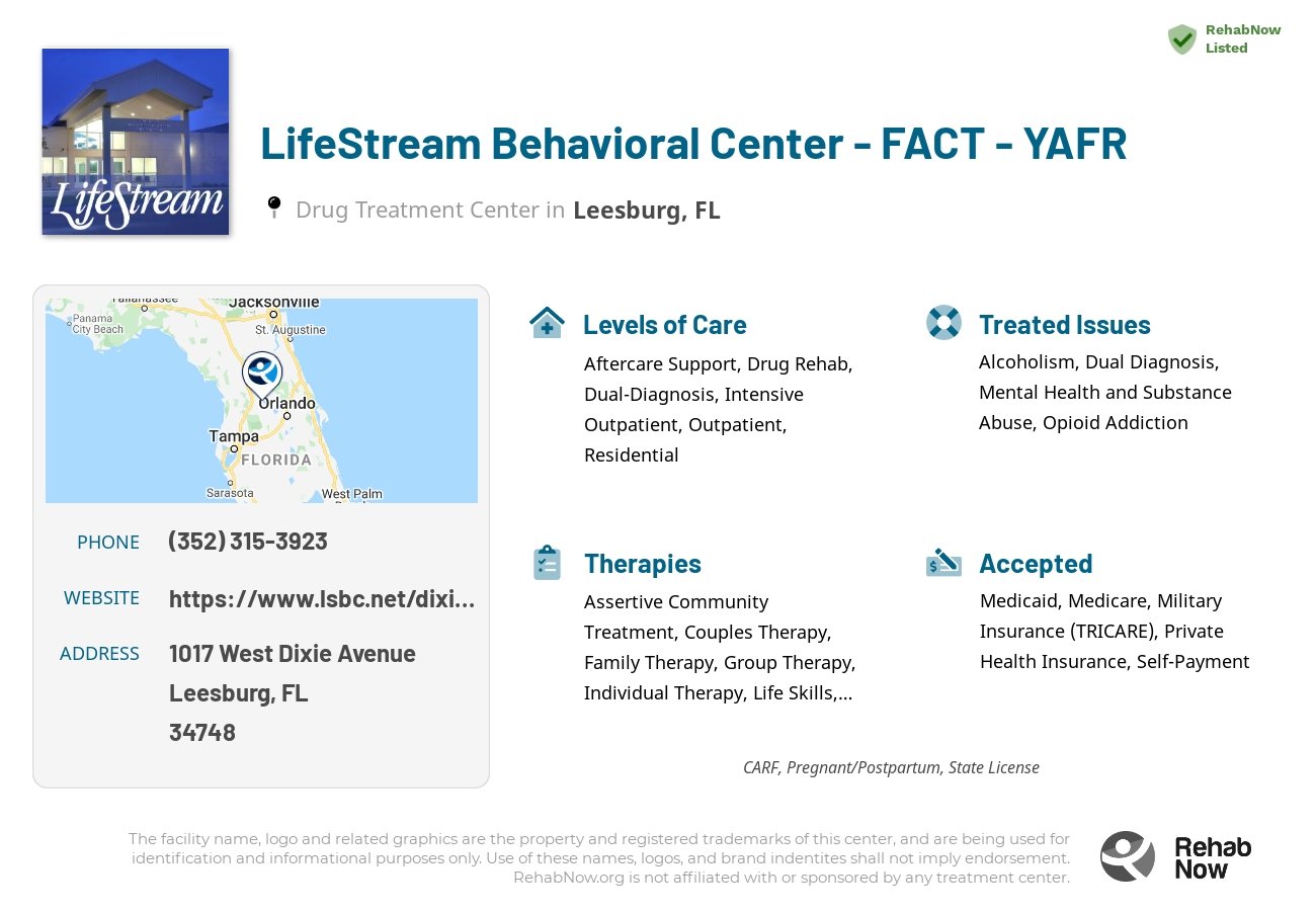 Helpful reference information for LifeStream Behavioral Center - FACT - YAFR, a drug treatment center in Florida located at: 1017 West Dixie Avenue, Leesburg, FL, 34748, including phone numbers, official website, and more. Listed briefly is an overview of Levels of Care, Therapies Offered, Issues Treated, and accepted forms of Payment Methods.