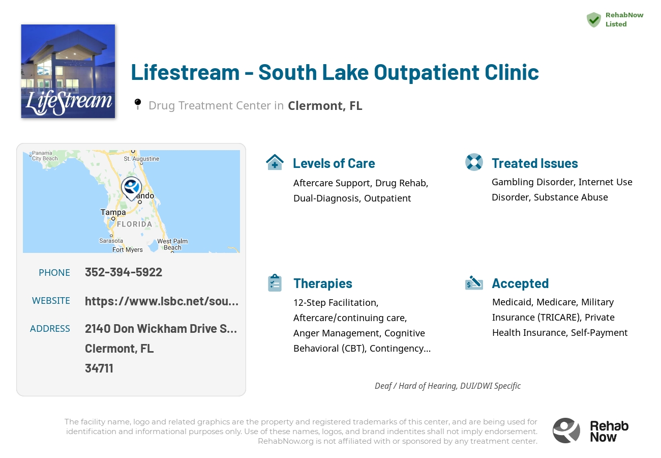 Helpful reference information for Lifestream - South Lake Outpatient Clinic, a drug treatment center in Florida located at: 2140 Don Wickham Drive Suite B, Clermont, FL 34711, including phone numbers, official website, and more. Listed briefly is an overview of Levels of Care, Therapies Offered, Issues Treated, and accepted forms of Payment Methods.