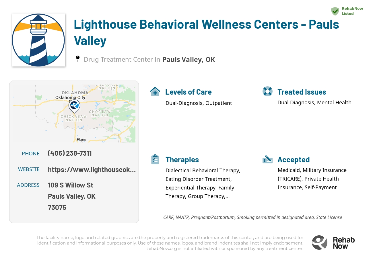 Helpful reference information for Lighthouse Behavioral Wellness Centers - Pauls Valley, a drug treatment center in Oklahoma located at: 109 S Willow St, Pauls Valley, OK 73075, including phone numbers, official website, and more. Listed briefly is an overview of Levels of Care, Therapies Offered, Issues Treated, and accepted forms of Payment Methods.