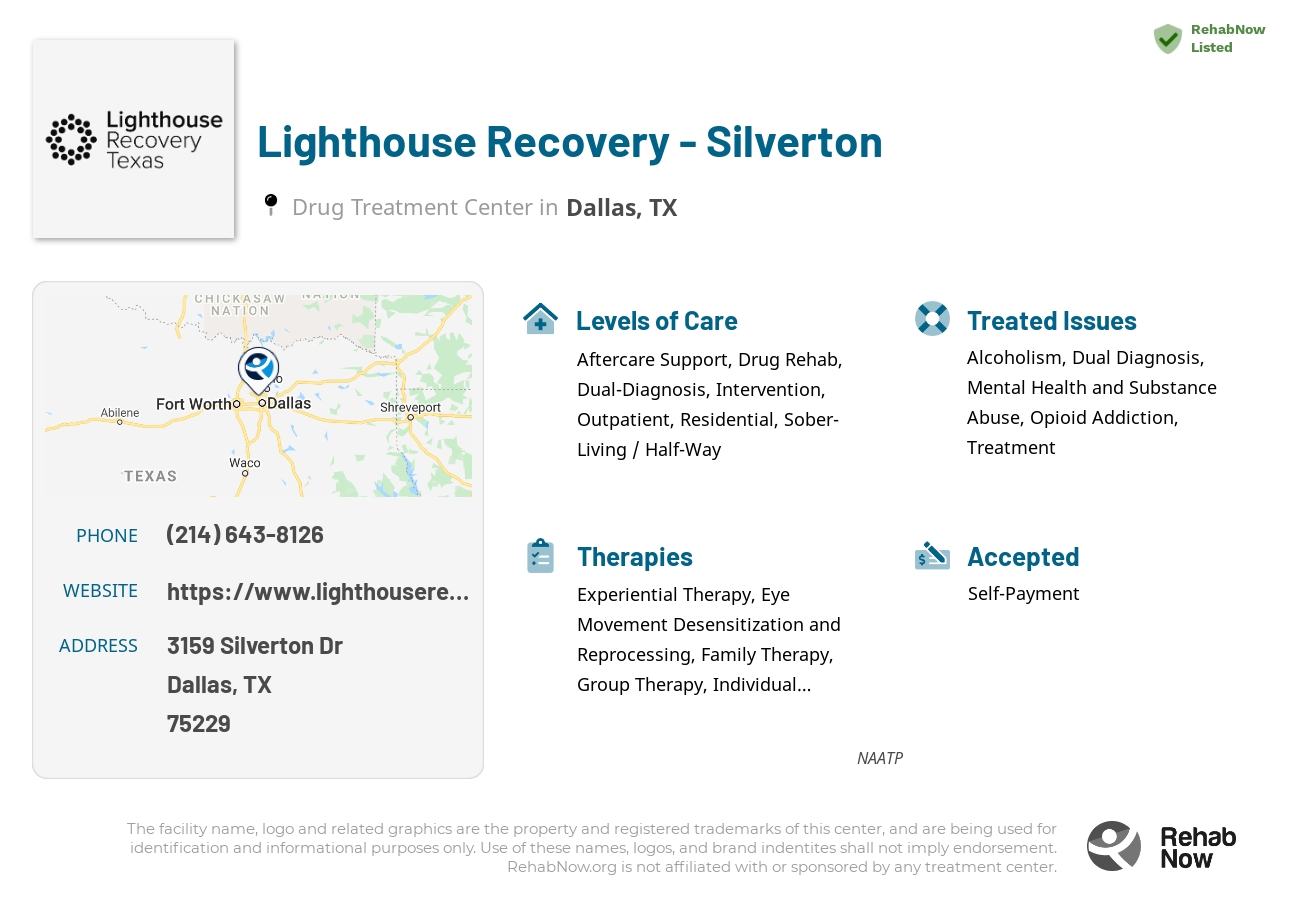 Helpful reference information for Lighthouse Recovery - Silverton, a drug treatment center in Texas located at: 3159 Silverton Dr, Dallas, TX 75229, including phone numbers, official website, and more. Listed briefly is an overview of Levels of Care, Therapies Offered, Issues Treated, and accepted forms of Payment Methods.