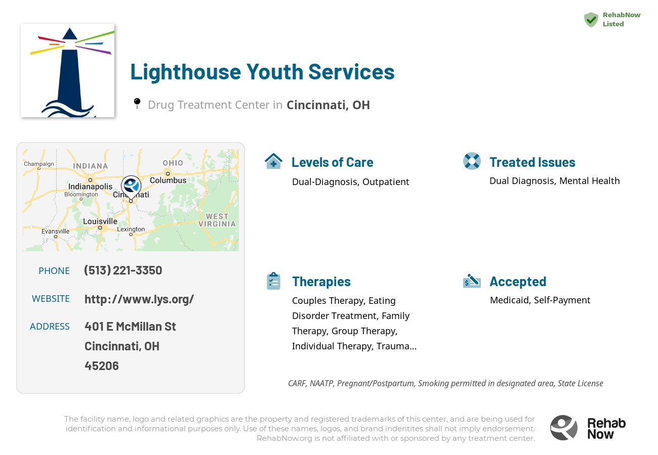 Helpful reference information for Lighthouse Youth Services, a drug treatment center in Ohio located at: 401 E McMillan St, Cincinnati, OH 45206, including phone numbers, official website, and more. Listed briefly is an overview of Levels of Care, Therapies Offered, Issues Treated, and accepted forms of Payment Methods.