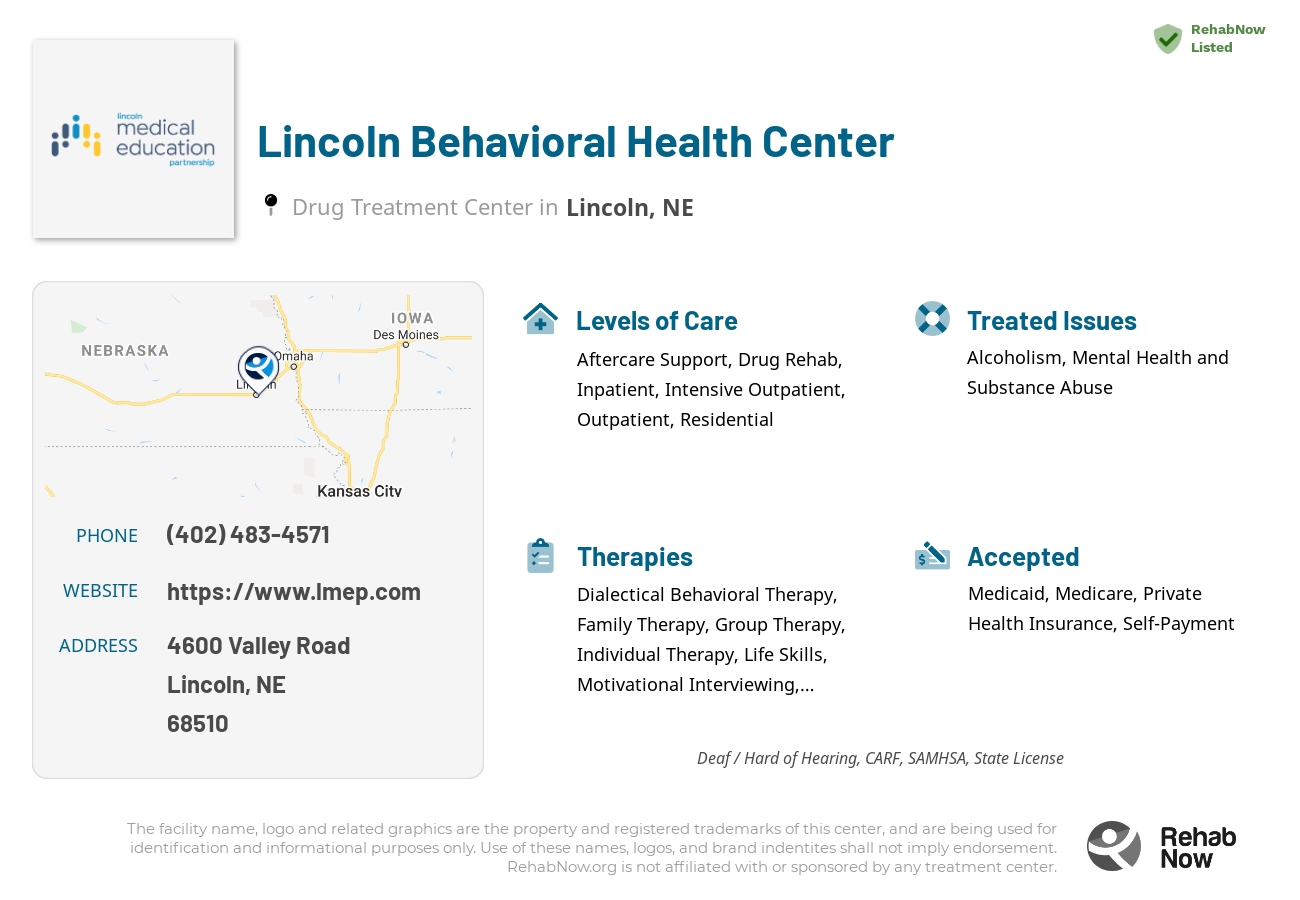 Helpful reference information for Lincoln Behavioral Health Center, a drug treatment center in Nebraska located at: 4600 4600 Valley Road, Lincoln, NE 68510, including phone numbers, official website, and more. Listed briefly is an overview of Levels of Care, Therapies Offered, Issues Treated, and accepted forms of Payment Methods.