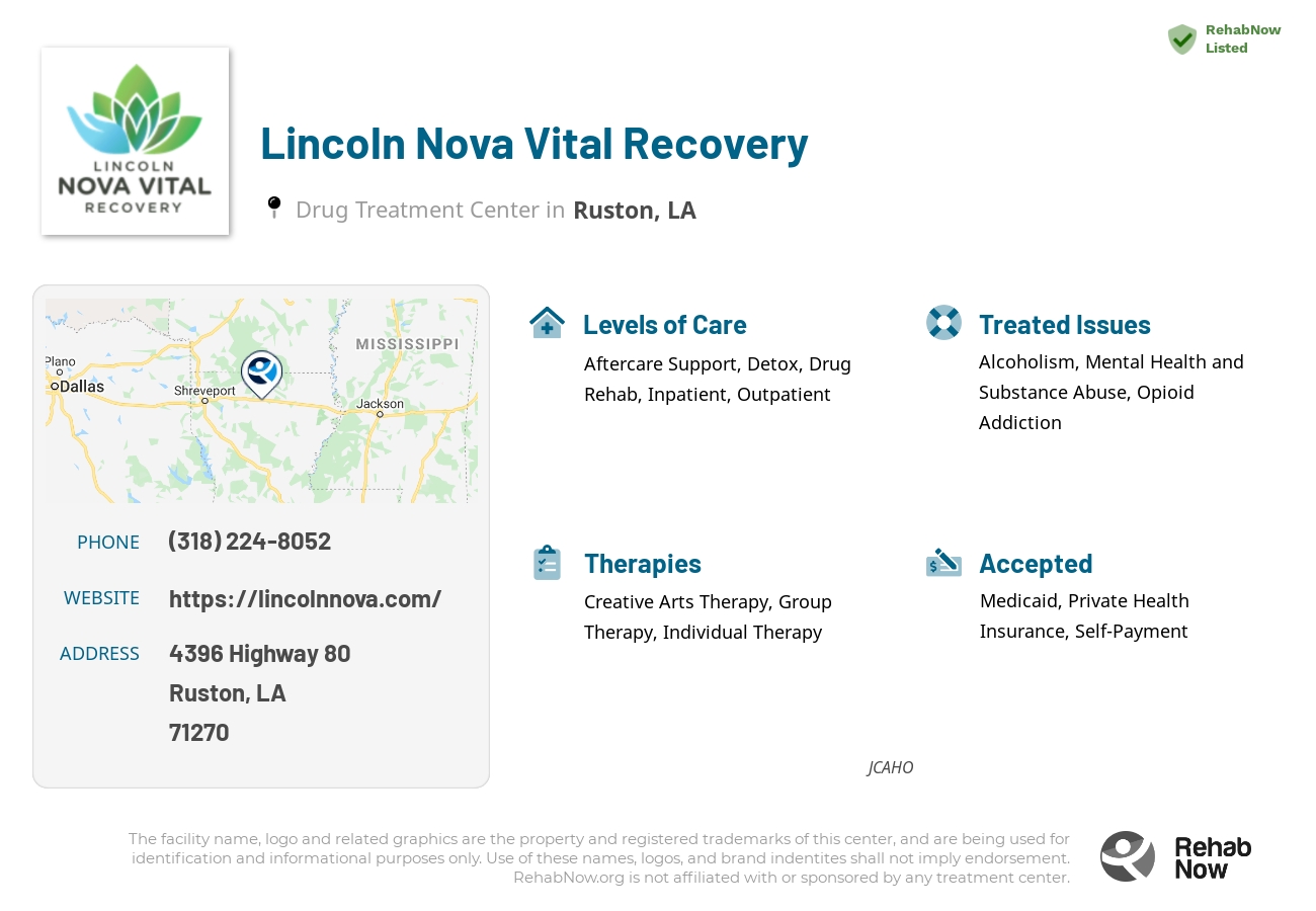Helpful reference information for Lincoln Nova Vital Recovery, a drug treatment center in Louisiana located at: 4396 Highway 80, Ruston, LA 71270, including phone numbers, official website, and more. Listed briefly is an overview of Levels of Care, Therapies Offered, Issues Treated, and accepted forms of Payment Methods.