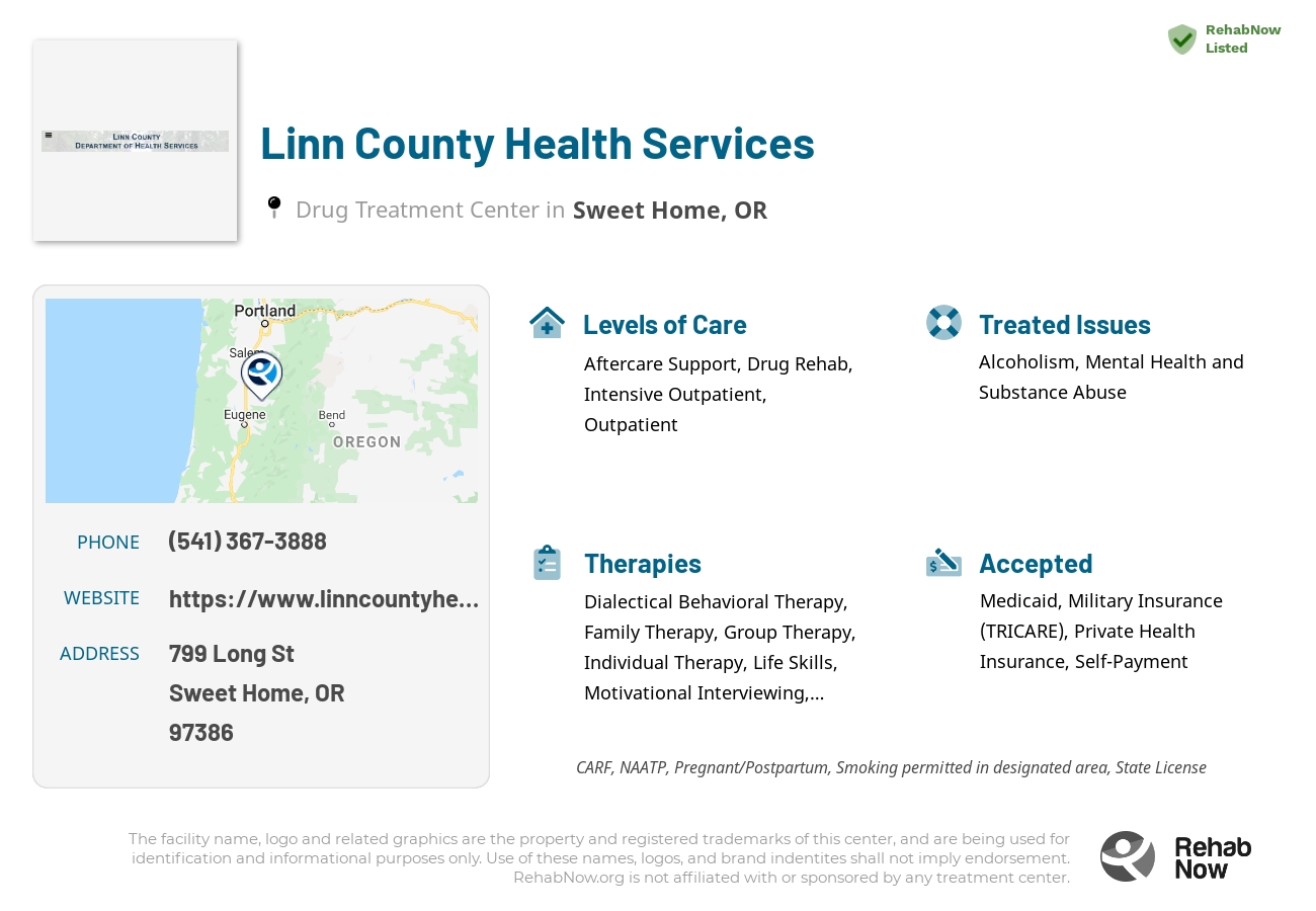 Helpful reference information for Linn County Health Services, a drug treatment center in Oregon located at: 799 Long St, Sweet Home, OR 97386, including phone numbers, official website, and more. Listed briefly is an overview of Levels of Care, Therapies Offered, Issues Treated, and accepted forms of Payment Methods.